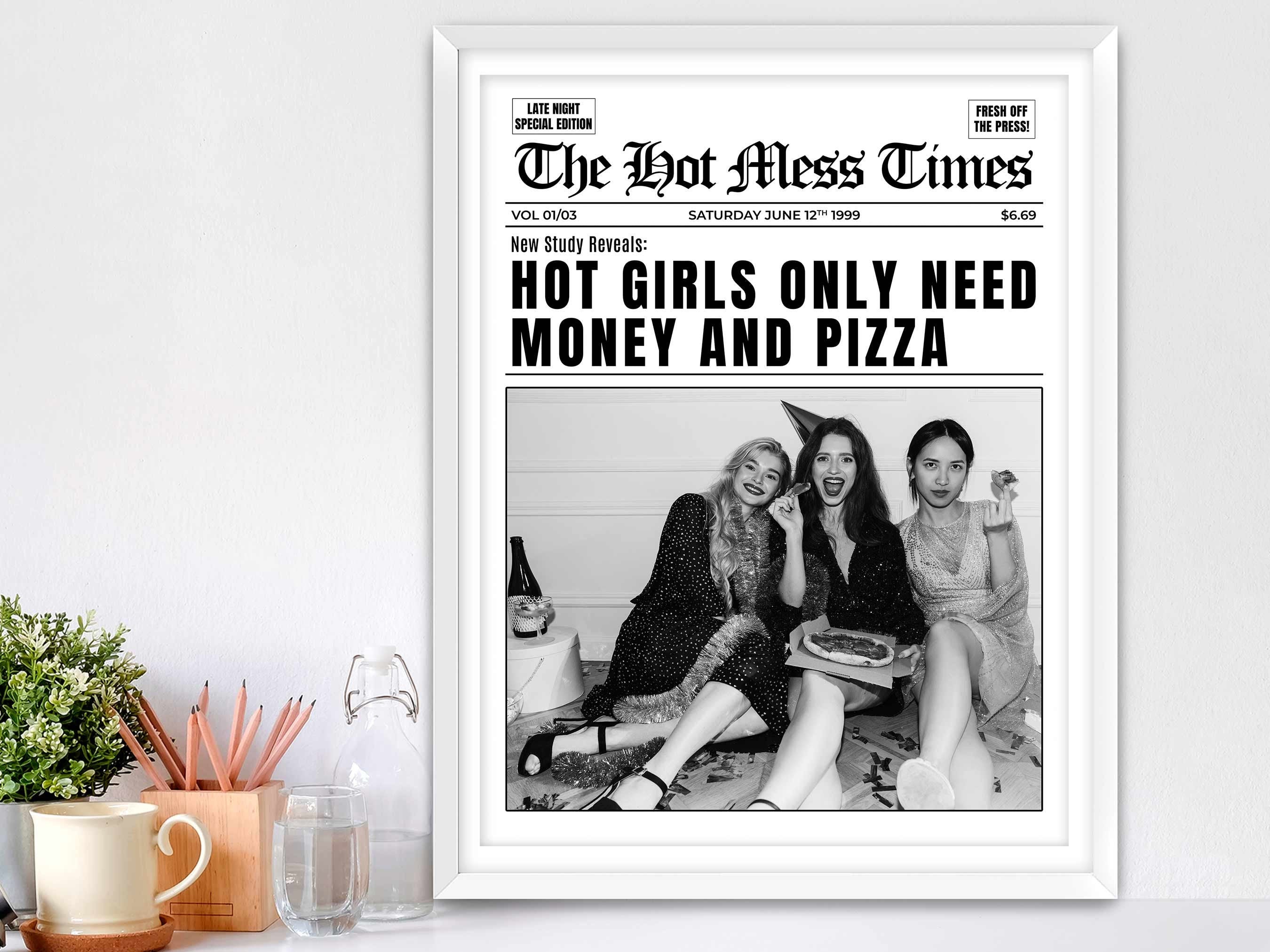 Hot Girls Only Need Money And Pizza Framed Fine Art Print, Feminist Print, Black & White Print