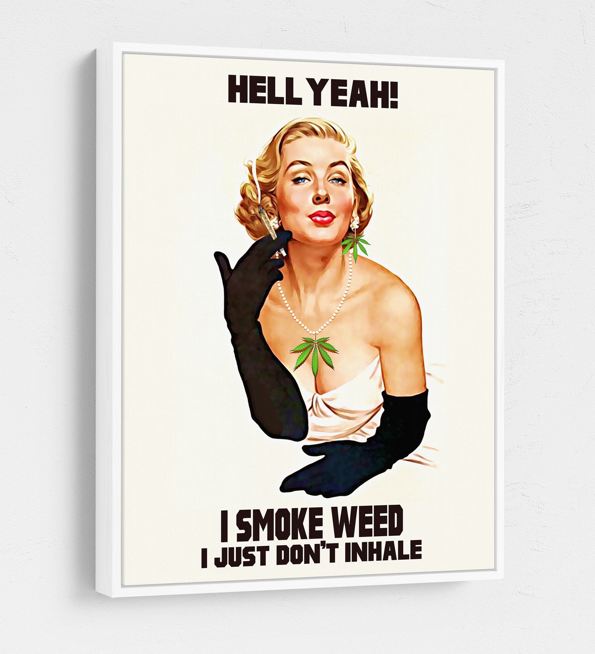 Hell Yeah I Smoke I Just Don't Inhale Canvas Wall Art, Weed Decor, Dorm Room Decor