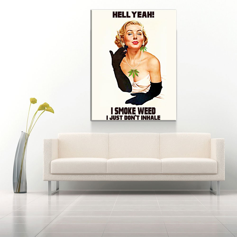 Hell Yeah I Smoke I Just Don't Inhale Canvas Wall Art, Weed Decor, Dorm Room Decor