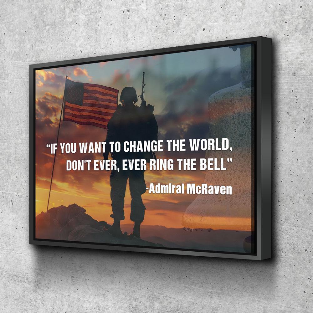 Never Ring the Bell Canvas Wall Art – Admiral McRaven Motivational Quote,  Navy Seals Quote
