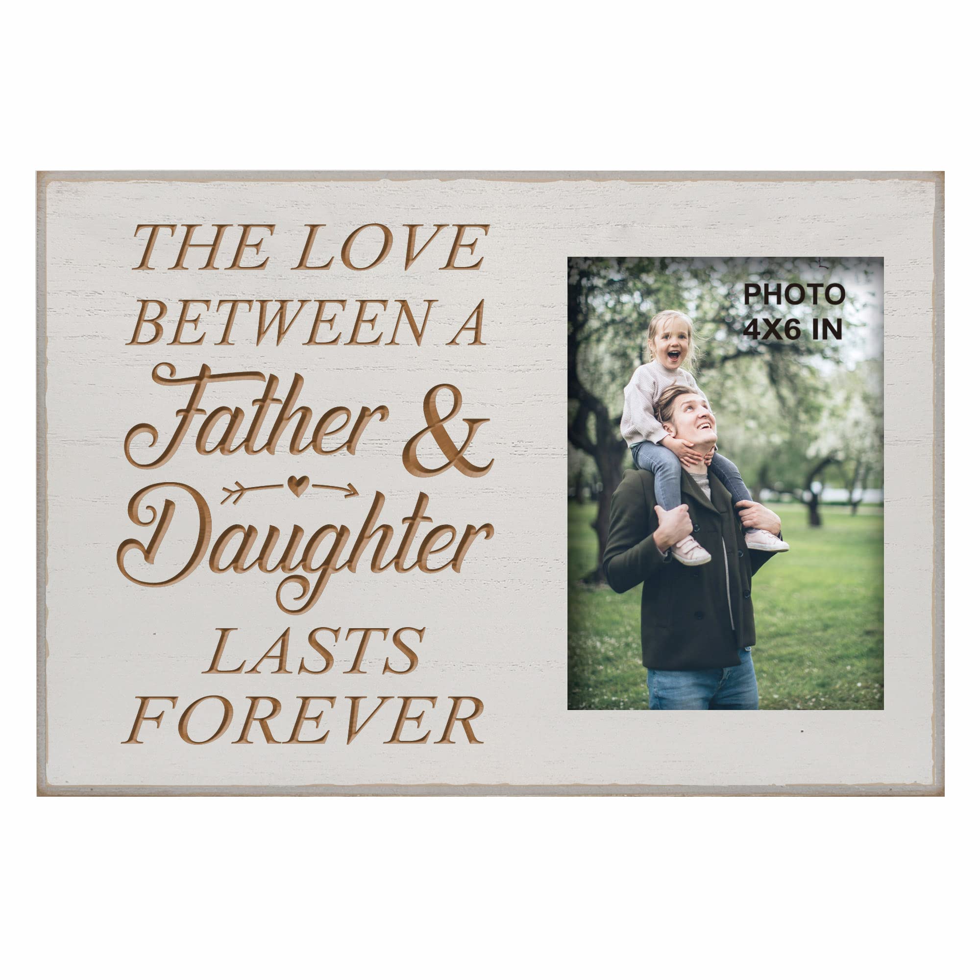 Yudarte Dad Gifts from Daughter - The Love Between A Father and Daughter Lasts Forever Engraved Wood Picture Frame Holds 4x6 Inc