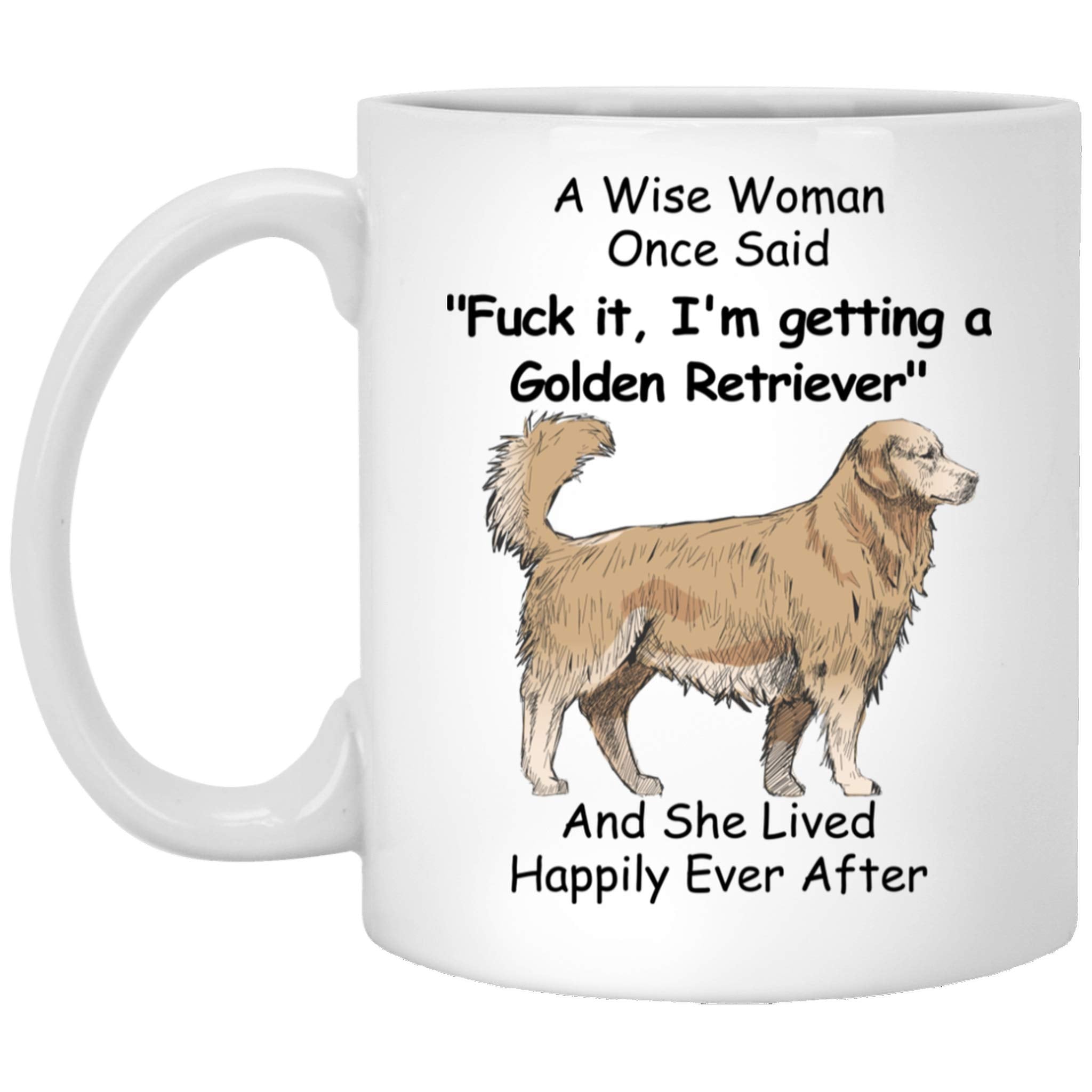 Lovesout Funny Standing Golden Retriever Dog Mom Gifts For Women Mother 'S Day 2024 A Wise Woman Once Said Coffee Mug With Fun Q