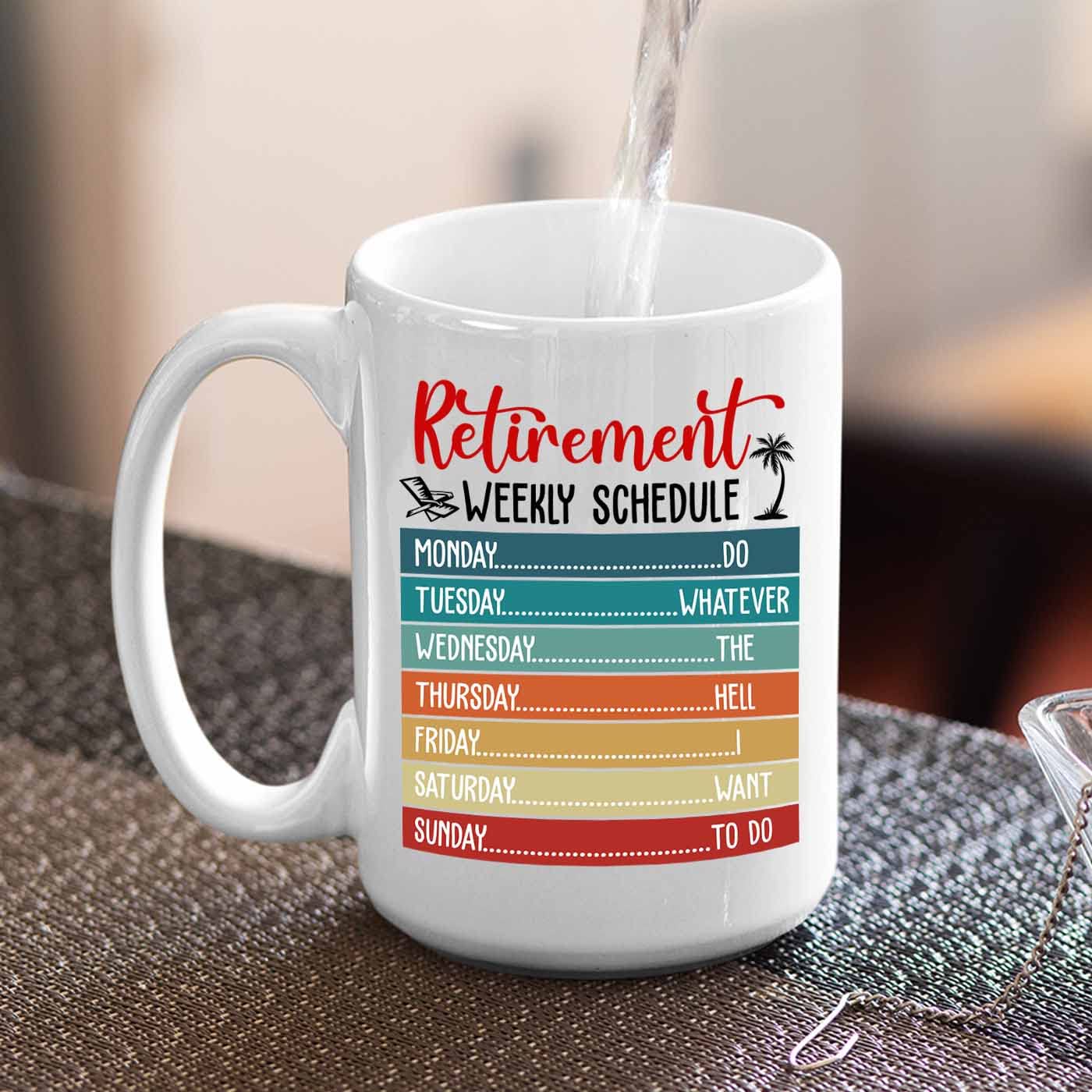 Personalized Retirement Weekly Schedule White Mug With Choose Name Year, Custom Retired Calendar Coffee Mug Cup Gifts For Retire