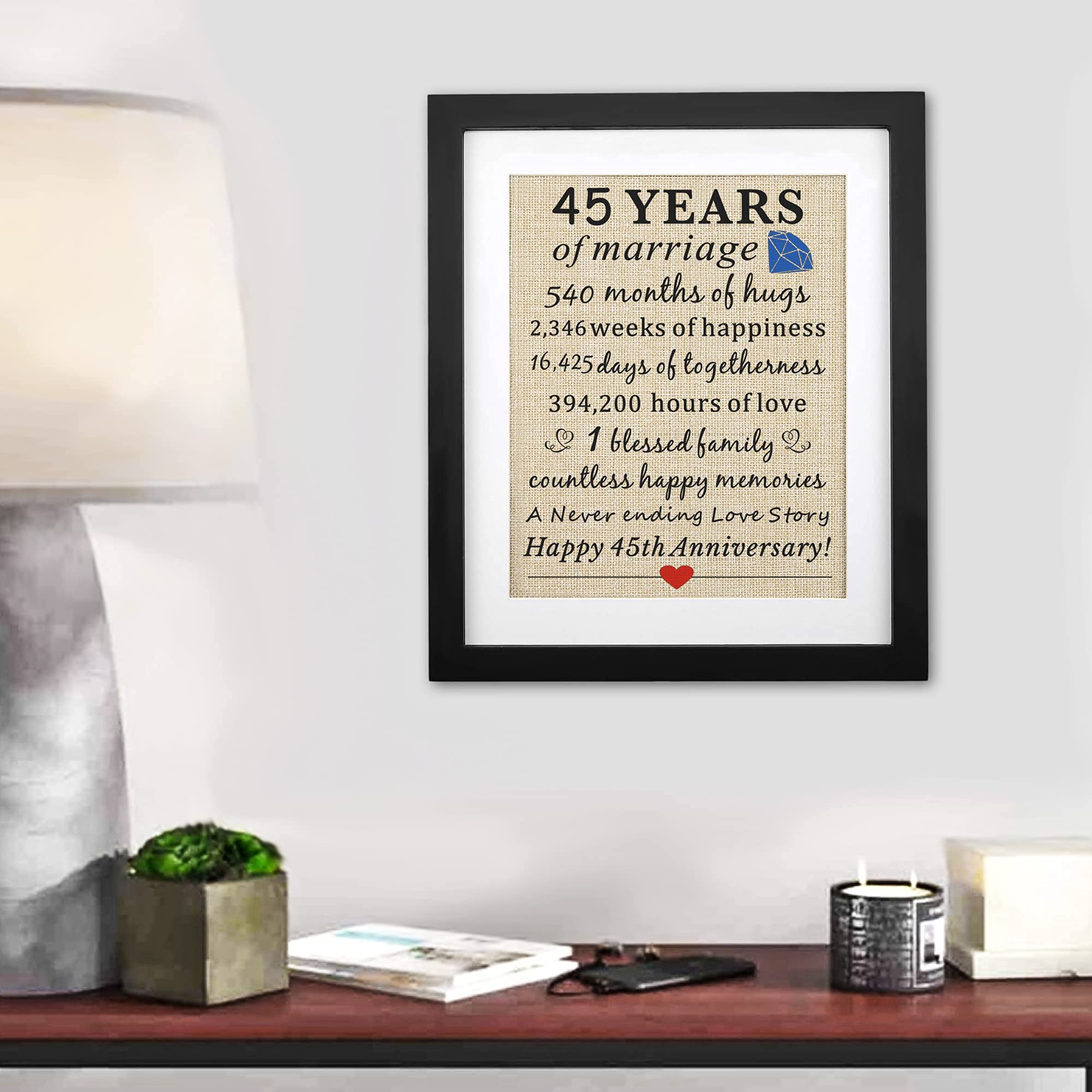 Corfara Framed 45 Years Of Marriage Burlap Print 11'' W X 13'' H, 45Th Wedding Anniversary Sign, 45Th Anniversary Present For Pa