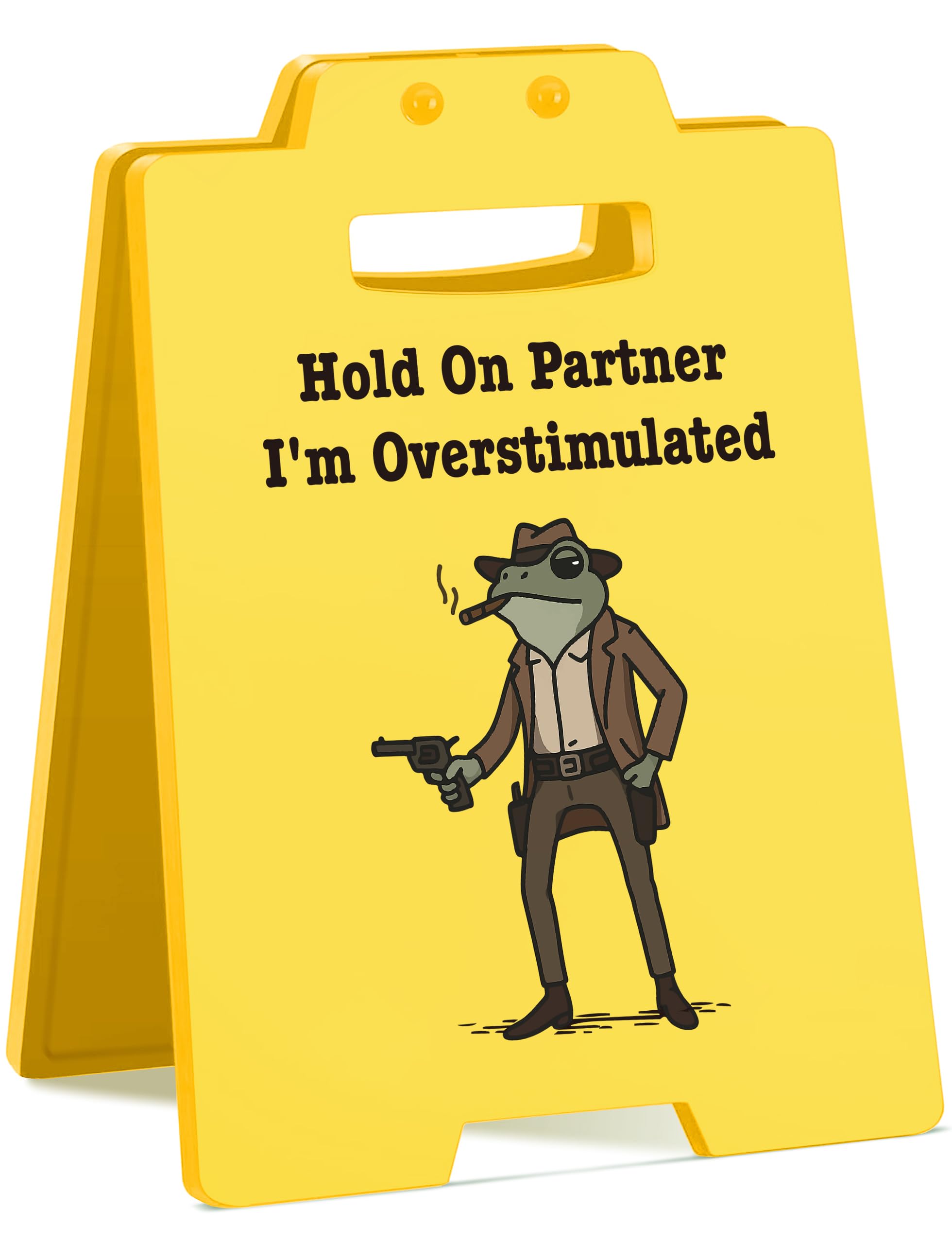 Hold On Partner Im Overstimulated - Mini Caution Desk Sign - Funny Office Cubicles Decor for Teams Coworkers Friends Boss - Gag