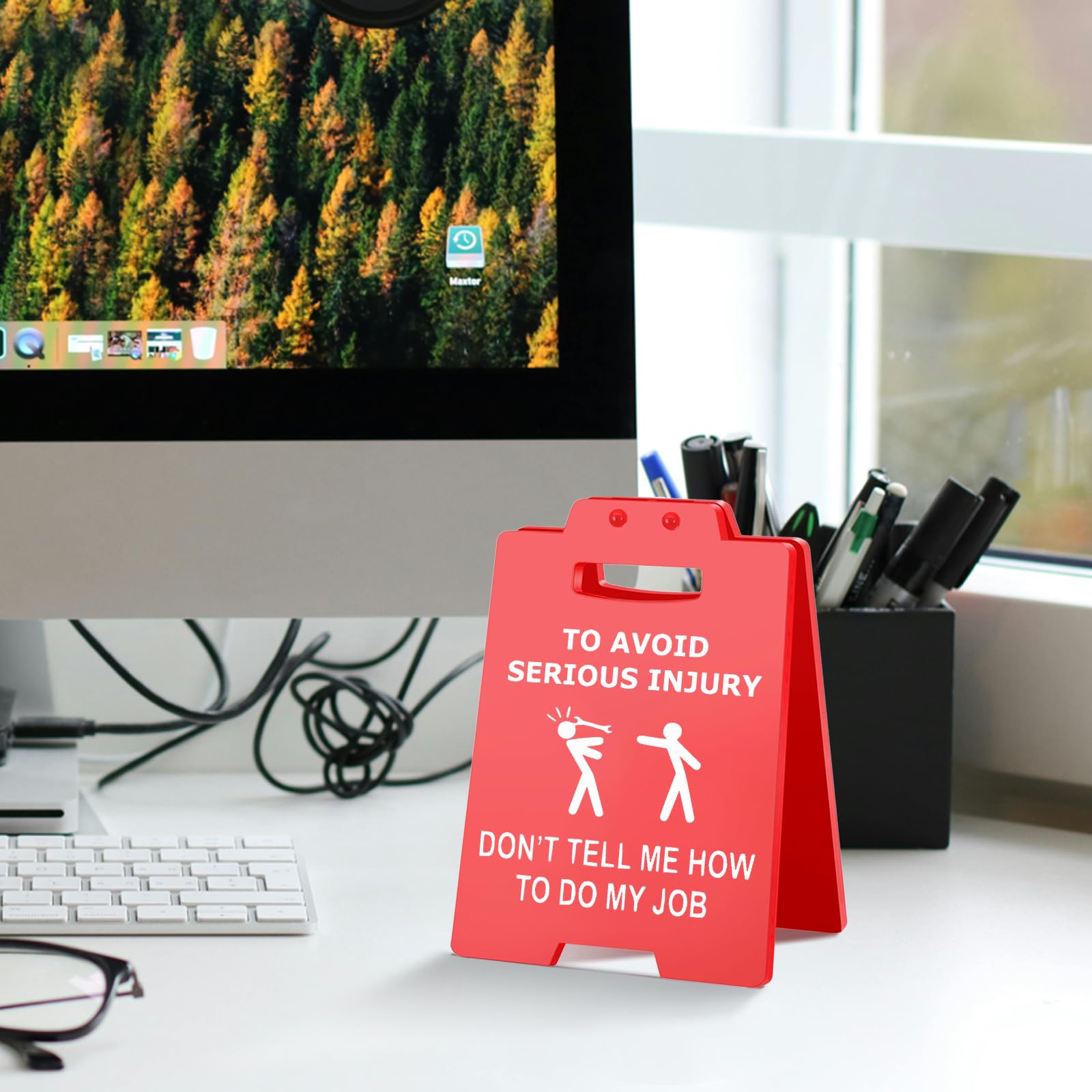 Funny Desk Sign | TO AVOID SERIOUS INJURY DON'T TELL ME HOW TO DO MY JOB | Sarcastic Office Decor | Perfect Gag Gift for Coworke