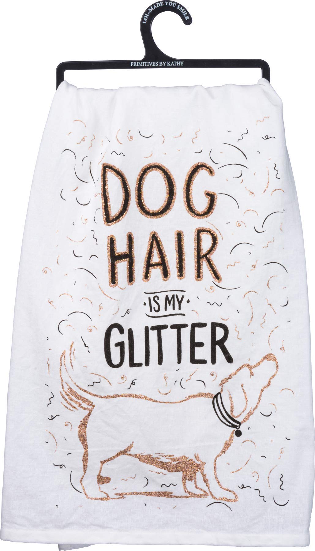 Primitives by Kathy Glitter Kitchen Towel - Dog Hair is My Glitter (34222)