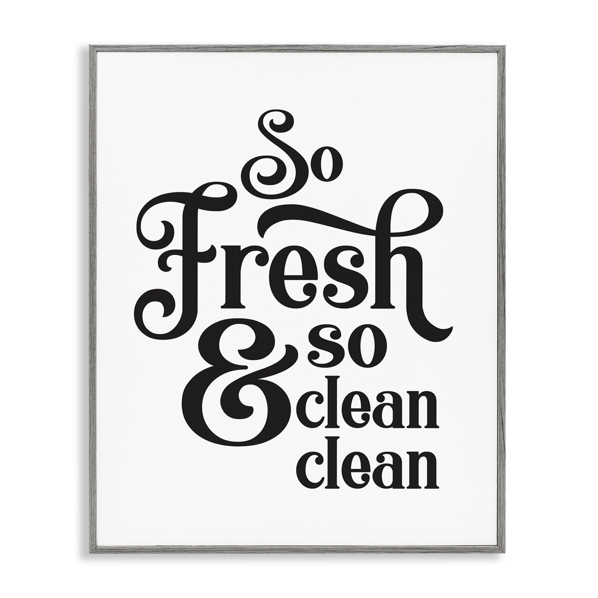 Stupell Industries So Fresh and Clean Phrase Laundry Room Humor, Framed Giclee Art, Gray, 16 x 20 Inches, Easy to Hang and Stu