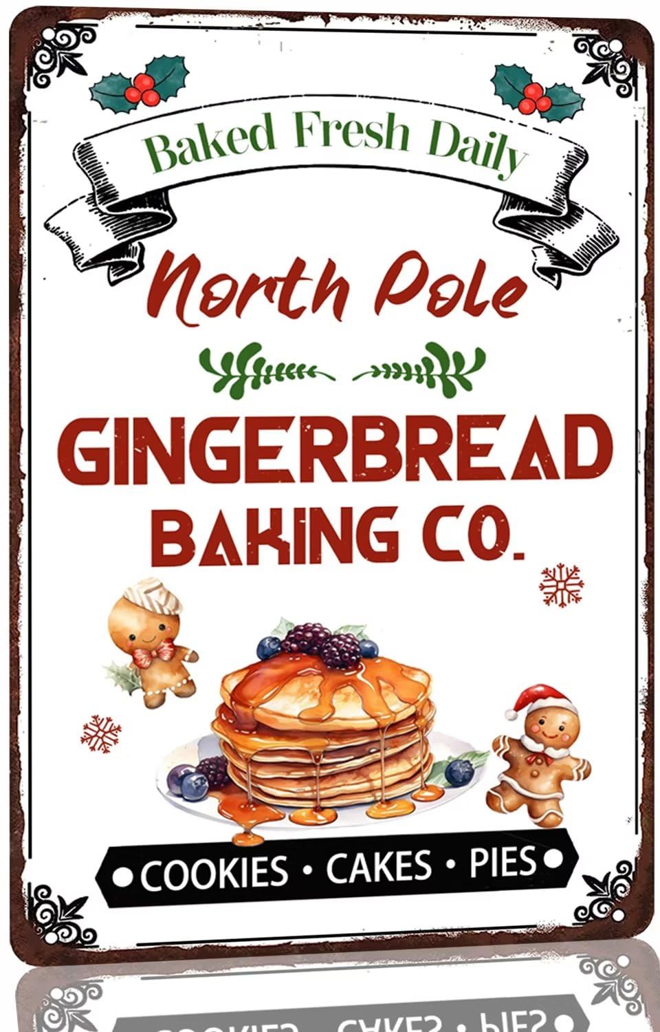 Baked Fresh Daily North Pole Gingerbread Baking Co Cookies Cakes Pies Metal Tin Sign Vintage Christmas Bake Shop Bakers Holiday 