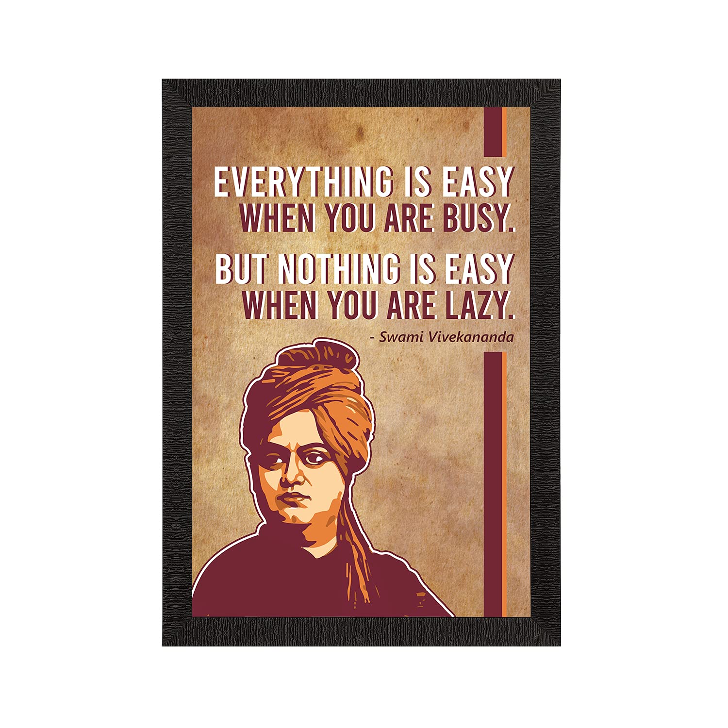 eCraftIndia Everything Is Easy When You Are Busy, But Nothing Is Easy When You Are Lazy Swami Vivekananda Motivational Quote Pai