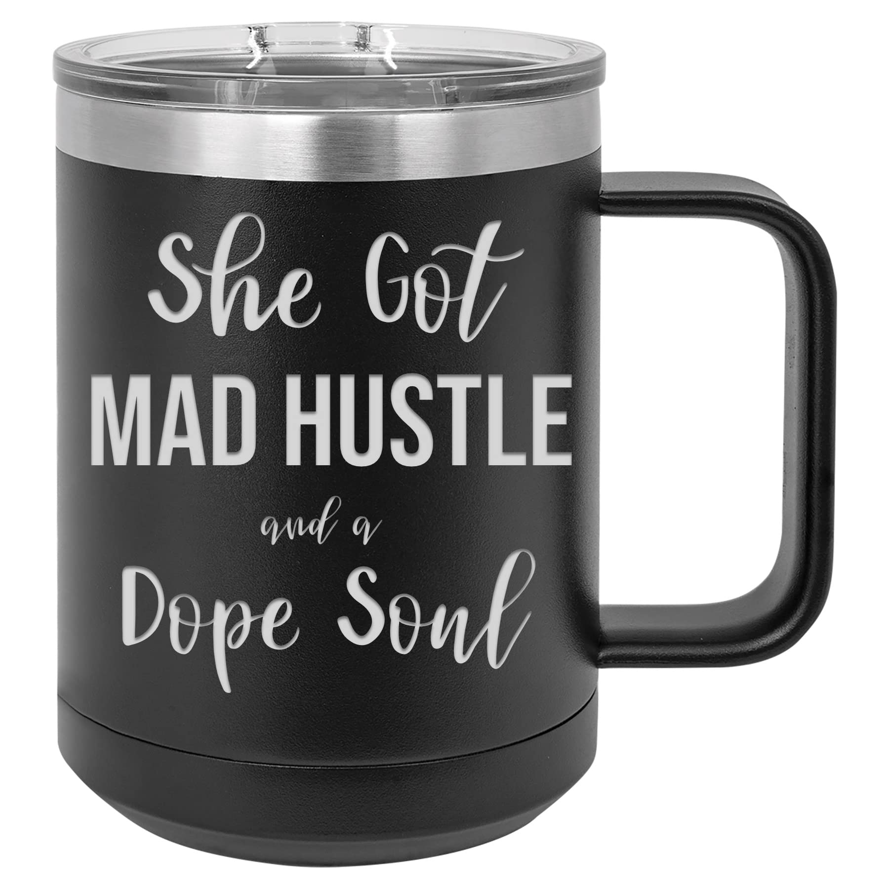 Griffco Supply She's Got Mad Hustle and a Dope Soul - 15 ounce stainless steel insulated mug with lid for Mother Hustler, Mom Mu