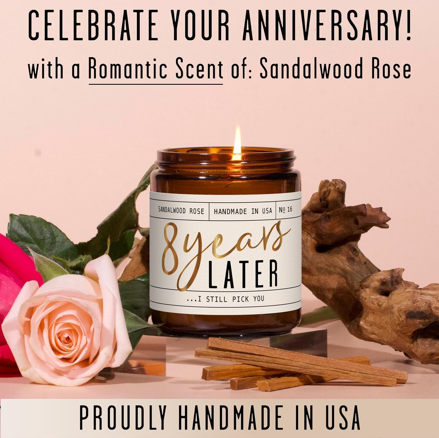 8 Year Gift for Anniversary for Her -  8 Years Later  Soy Candle, w/Sandalwood Rose - Infused w/Essential Oils I 8th Anniversary