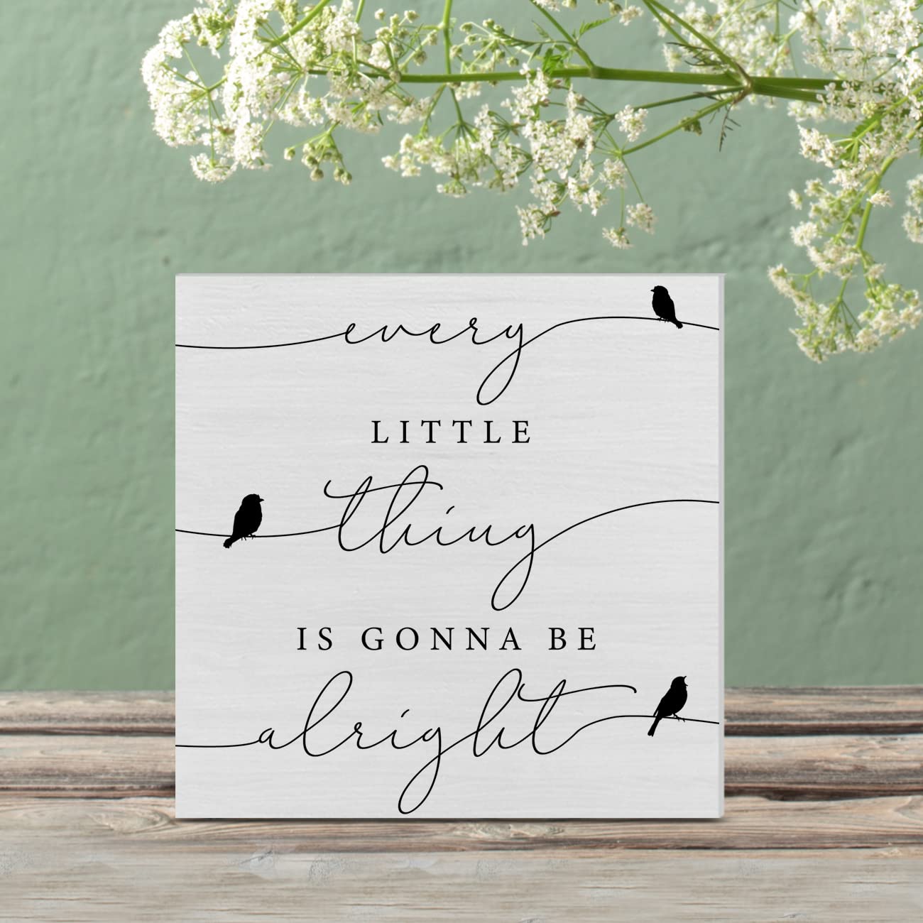 Every Little Thing is Gonna Be Alright Birds Wooden Box Sign Farmhouse Wood Box Sign Spring Art Blocks Desk Shelf Tabletop Home