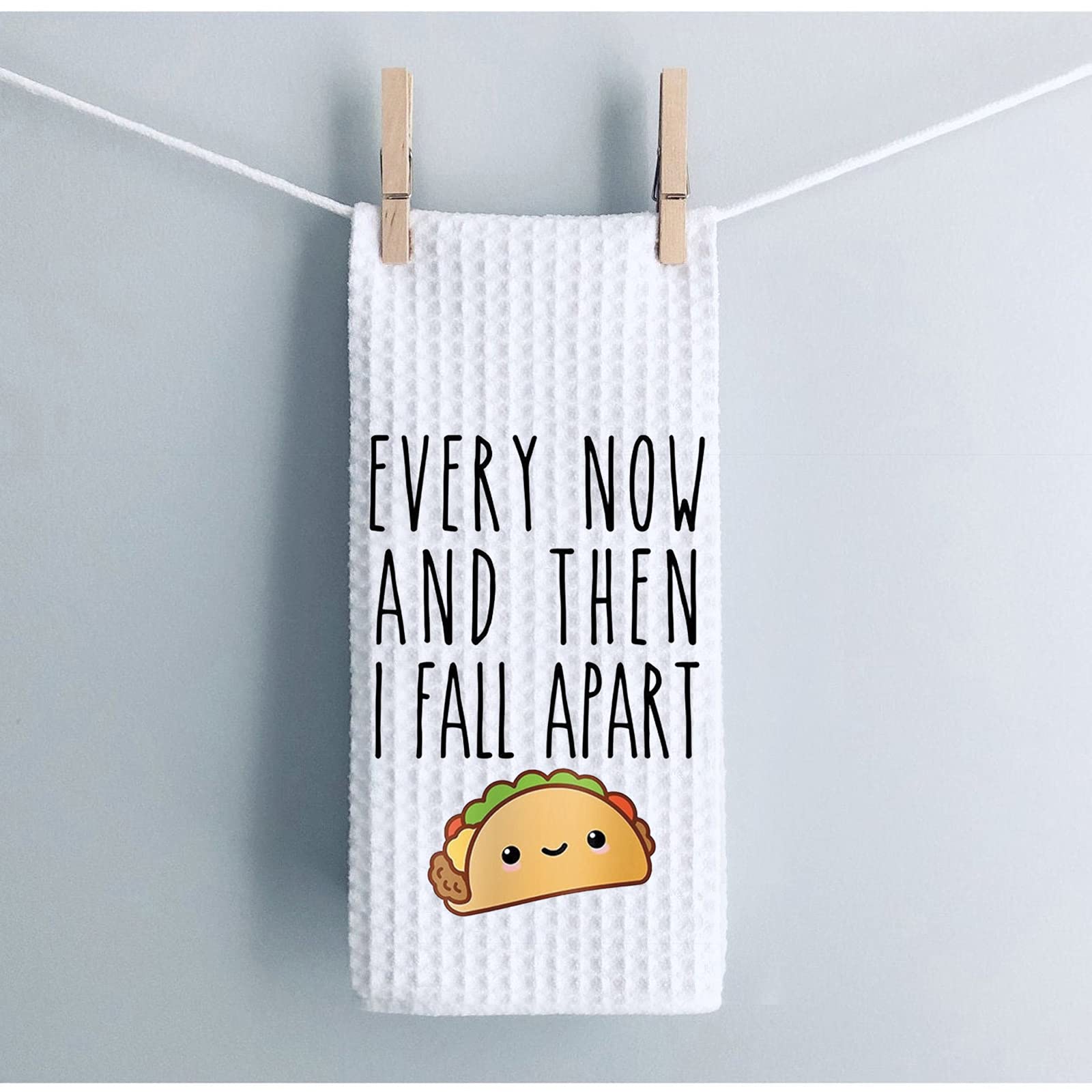 Funny Taco Lover Gift Every Now And Then I Fall Apart Taco Joke Waffle Weave Dish Towel Sweet Housewarming Gift (I Fall Apart)