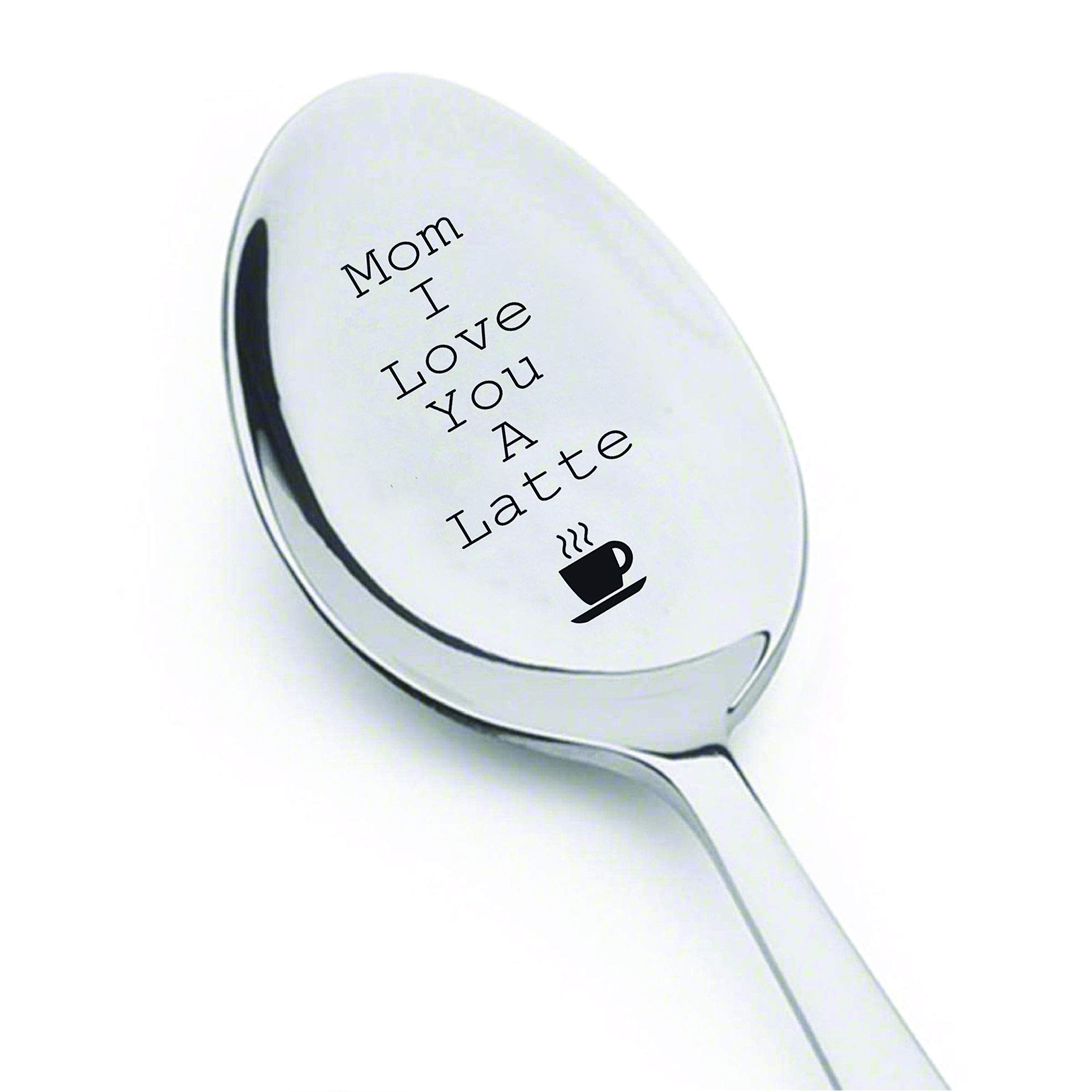 Mom I Love You A Latte With ''Cup'' Sign Engraved On Spoon - Gifts For Mom - Mom Gifts - Birthday Gifts - Gifts For Women - Moth