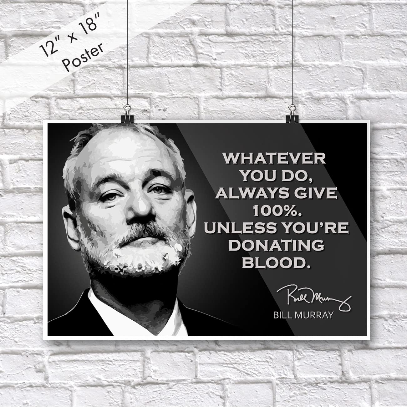 Bill Murray Motivational Quote Poster Inspirational Picture Posters Wall Art Comedian Canvas Signed Autographed Memorabilia Merc