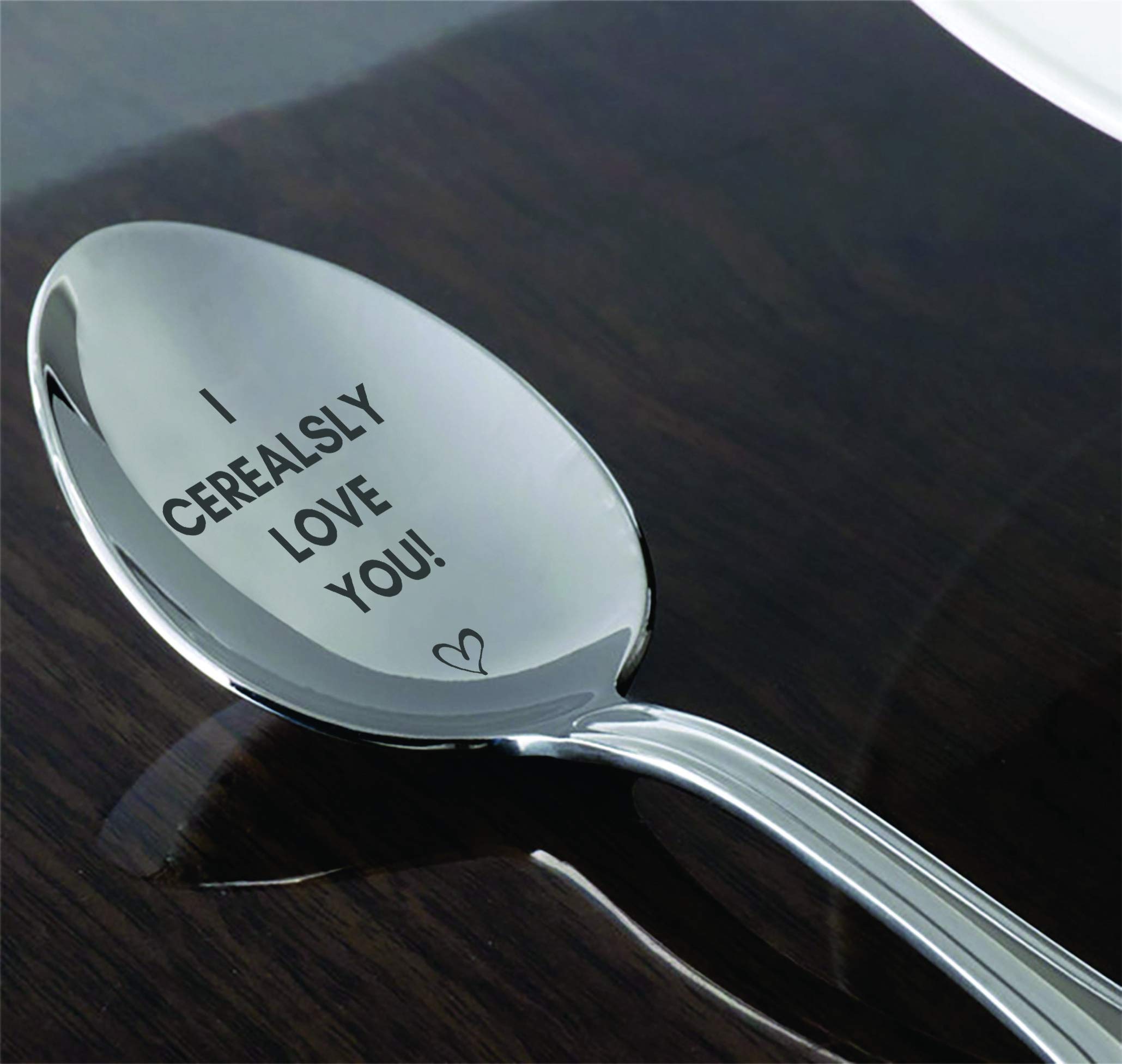 I Cerealsly Love You- Engraved Cereal Spoon | Wedding Present | Unique Cooking Gift | Token Of Love On Special Occasions | Valen