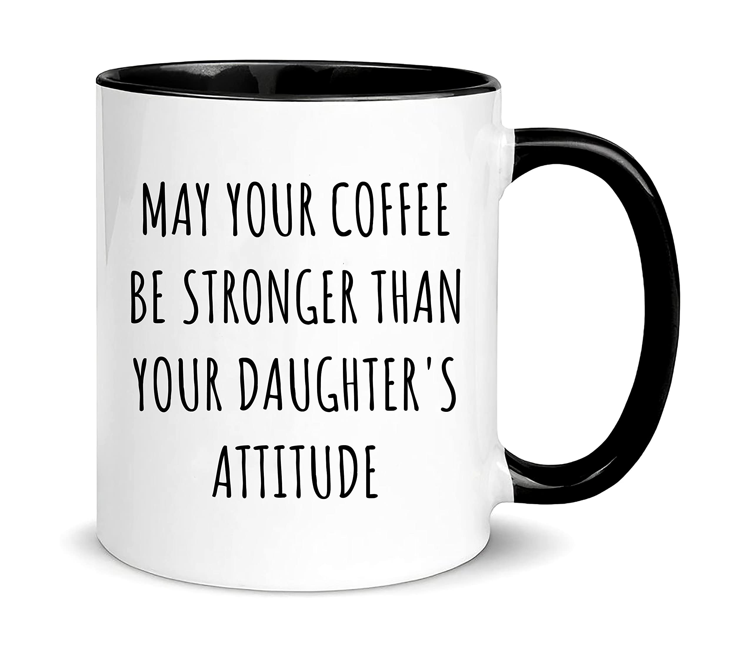 Nomkat-May Your Coffee Be Stronger Than Your Daughters Attitude,Parent Mug Of Girls,Cups For Your Mom Dad,Great Mothers Day Fath