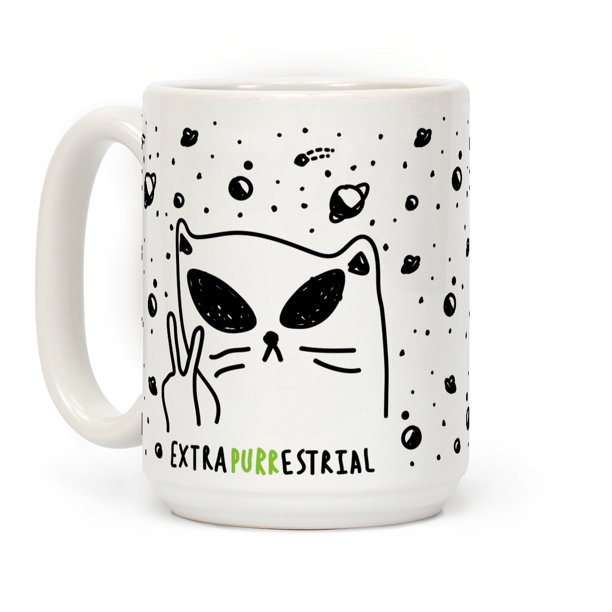 LookHUMAN Extrapurrestrial White 15 Ounce Ceramic Coffee Mug