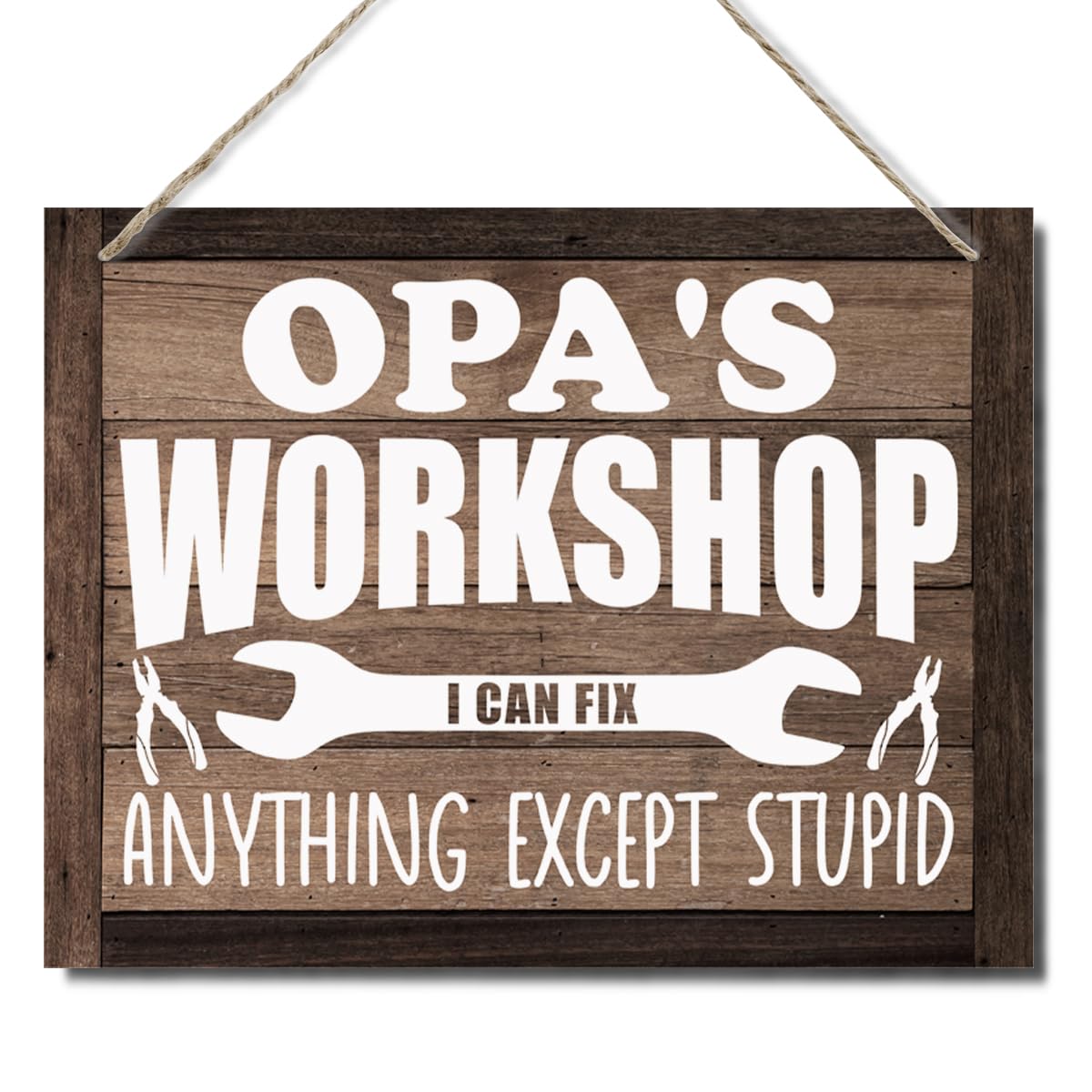 Opa's Workshop Sign Gift for Grandpa, I can Fix Anything Except Stupid, Decorative Hanging Wood Plaque for Wall, Rustic Workshop