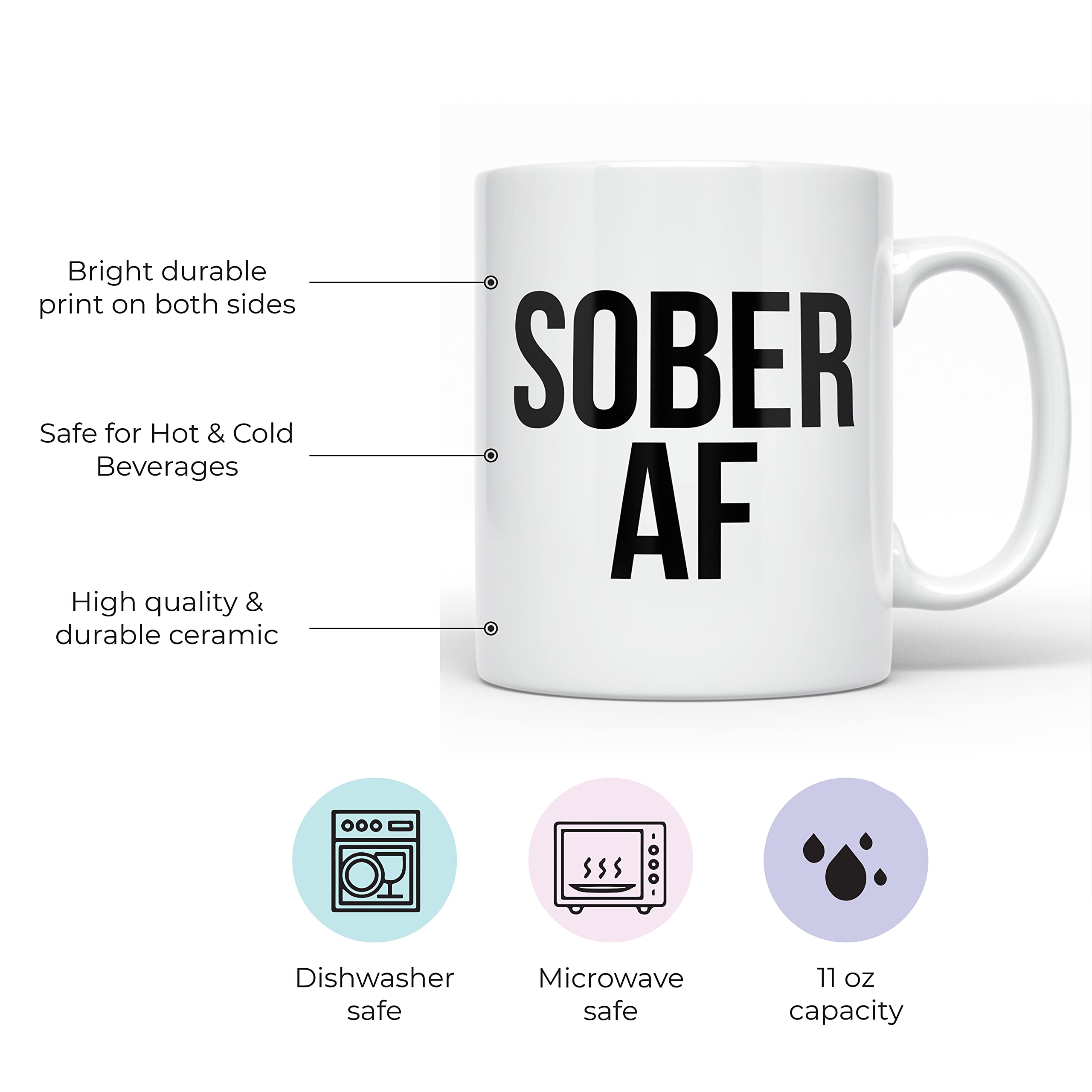 YouNique Designs Sober AF Coffee Mug, 11 Ounces, White, 1 Year Sobriety Gifts for Women and Men (White)