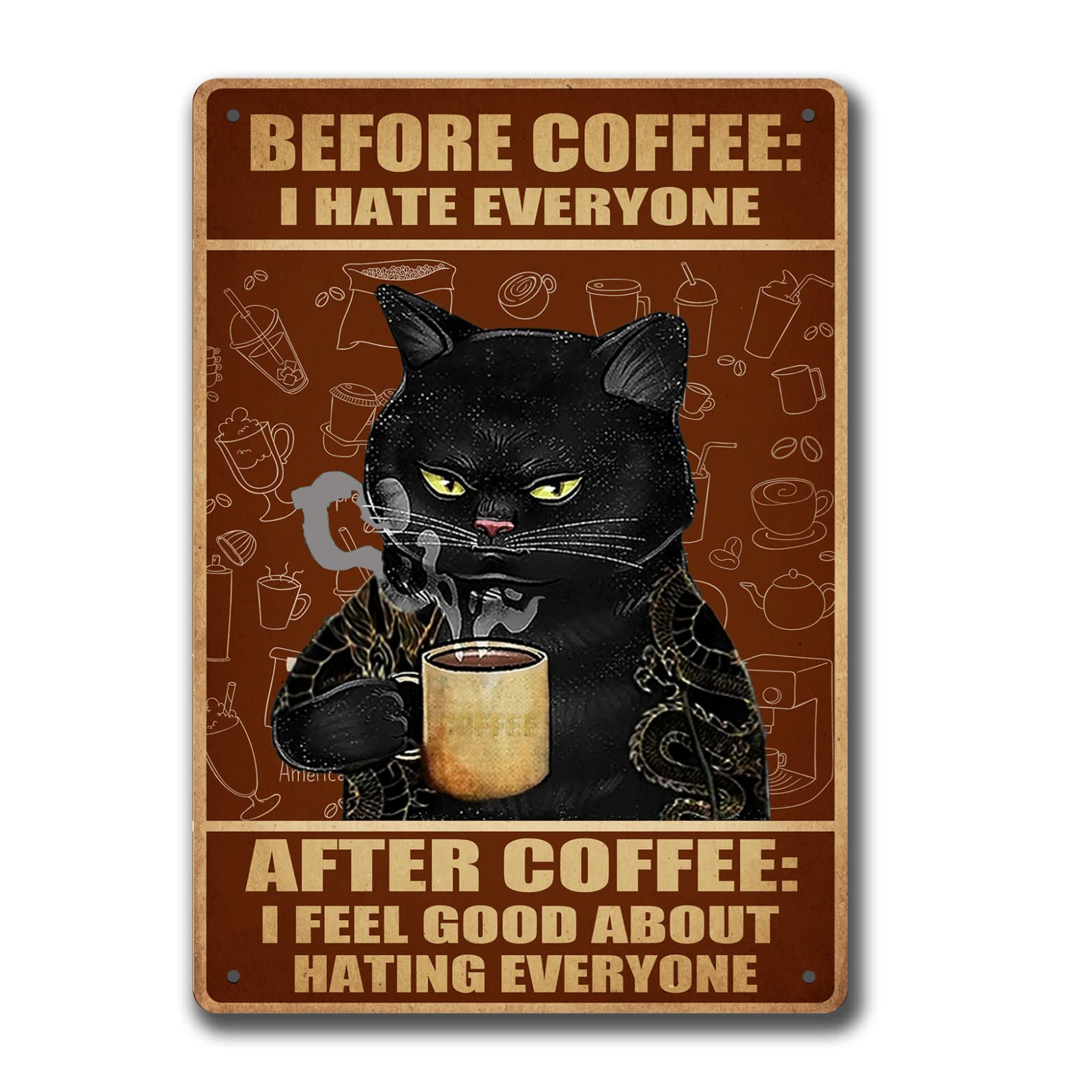 Funny Coffee Sign Retro Cat Posters Vintage Metal Tin Sign Kitchen Signs Wall Decor Before Coffee I Hate Everyone Signs Coffee B