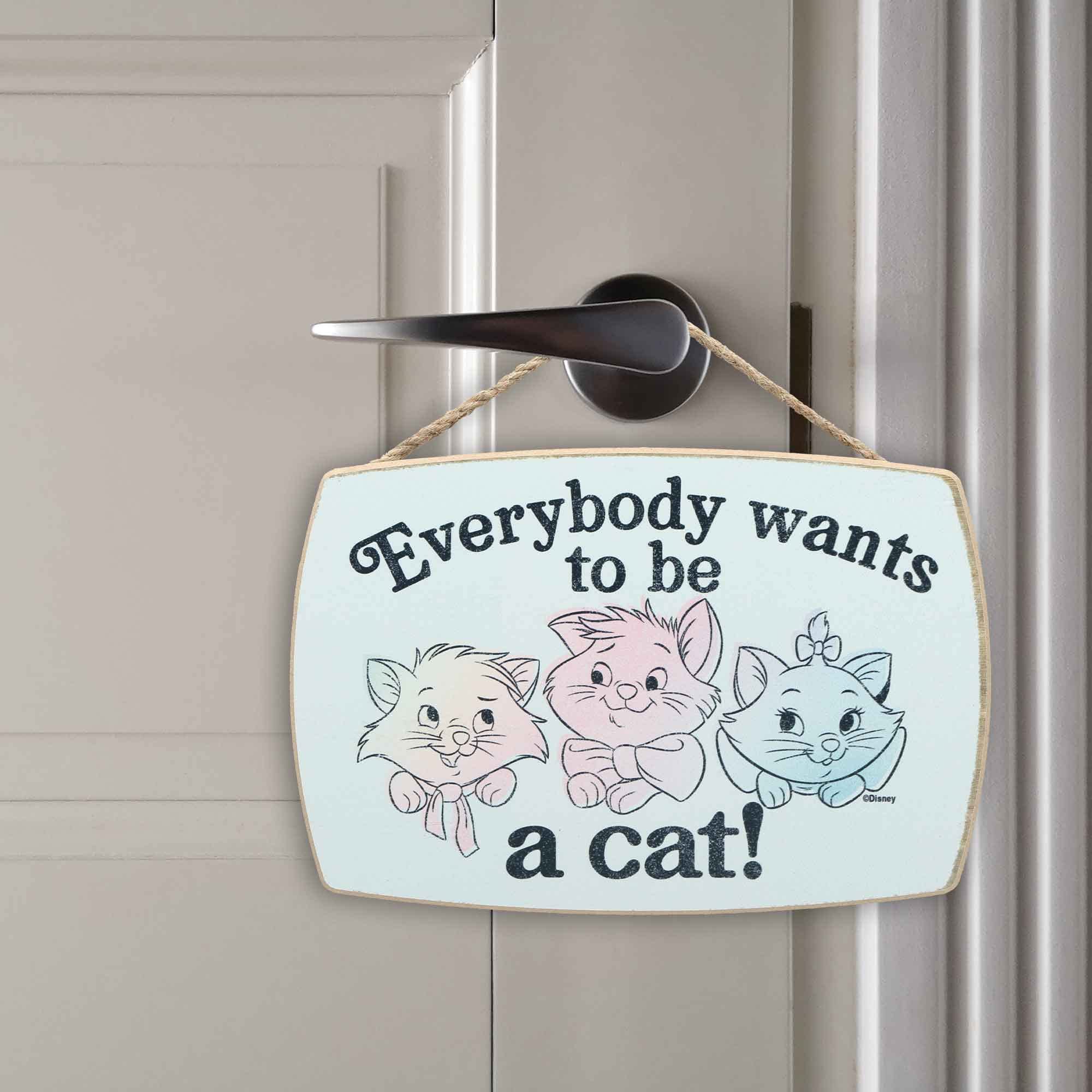 Disney The Aristocats Hanging Wood Wall Decor - Everybody Wants To Be A Cat - Fun Aristocats Sign For Kids' Bedroom Or Playroom
