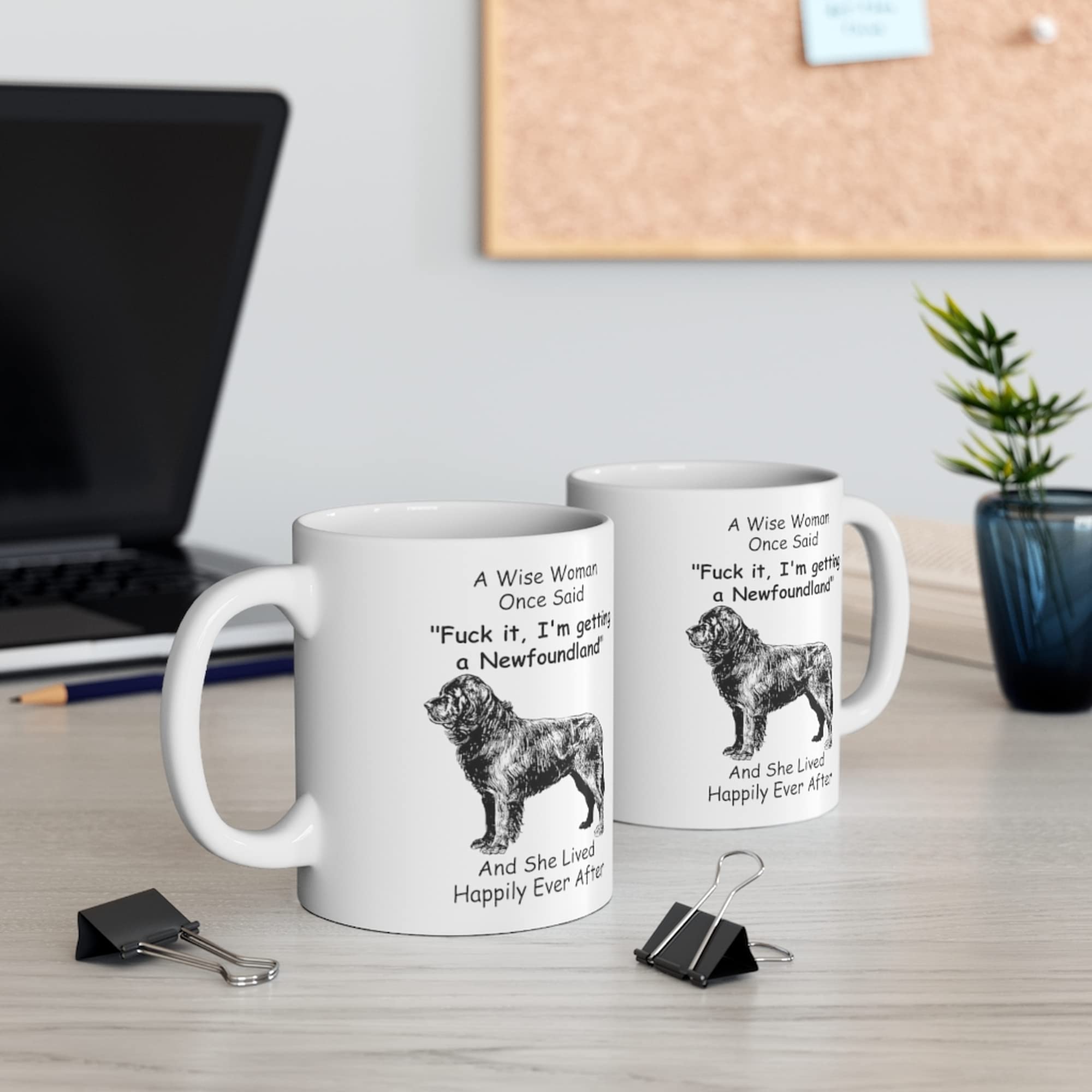 Funny Newfoundland Dog Mom Gifts For Women Puppy Lovers Mother 'S Day 2024 A Wise Woman Once Said Coffee Mug With Fun Quotes Cer