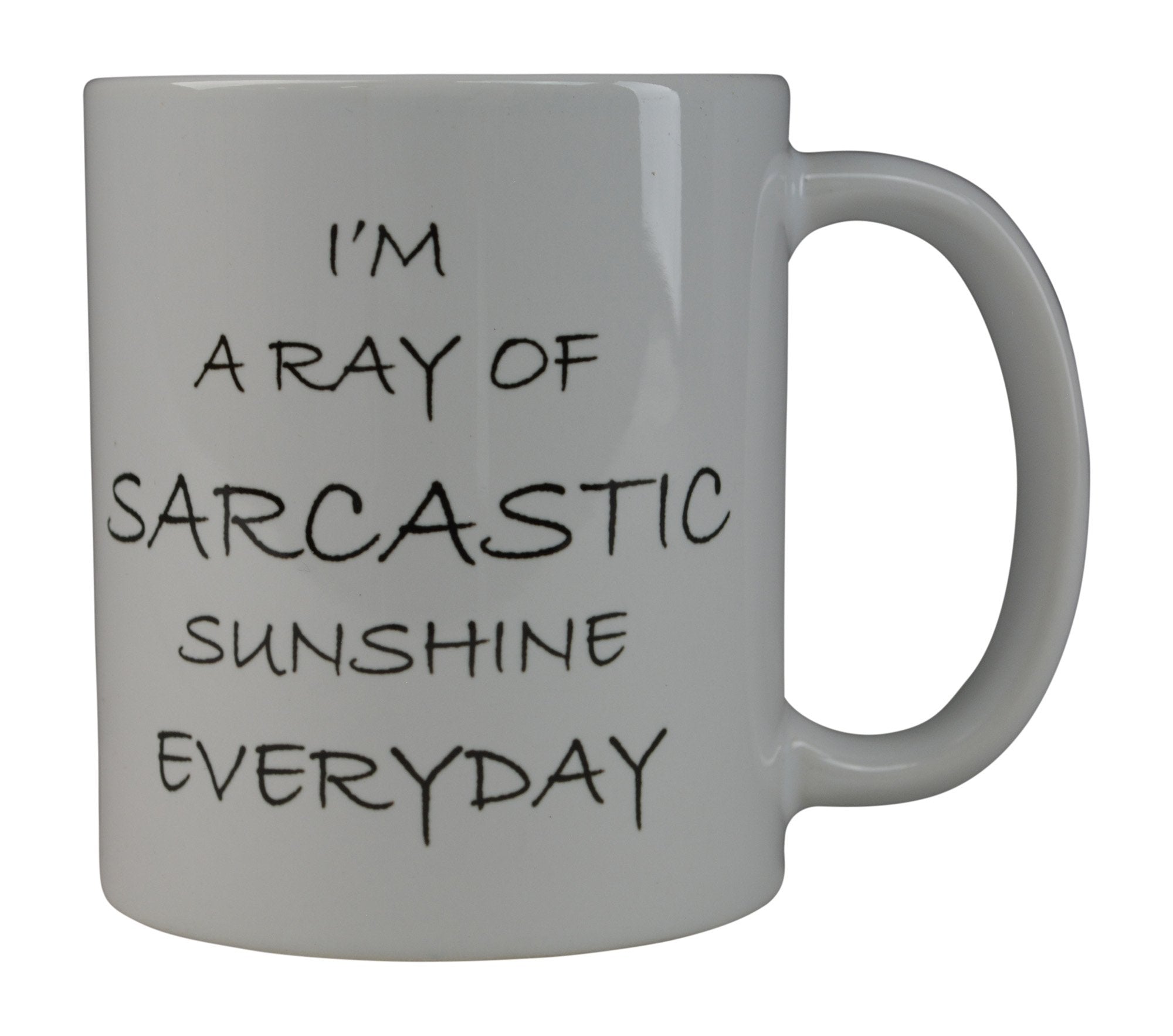 Rogue River Tactical Funny Coffee Mug I'M A Ray Of Sarcastic Sunshine Everyday Novelty Cup Great Gift Idea For Office Party Empl