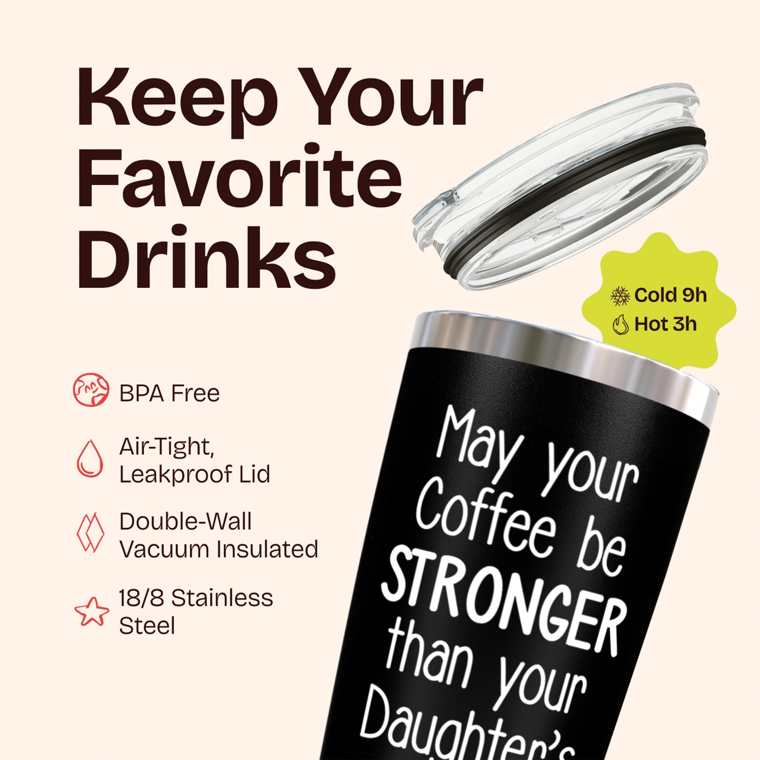 Birthday Gifts for Dad from Daughter - May Your Coffee Be Stronger Than Your Daughters Attitude 20 Ounce Black Tumbler Gifts for