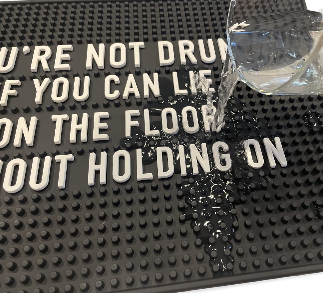 You'Re Not Drunk If You Can Lie On The Floor Without Holding On 17.7'' X 11.8'' Funny Bar Spill Mat Rail Countertop Accessory Ho