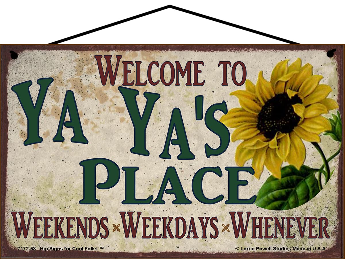 5x8 Vintage Style Sunflower Sign - Welcome to Ya Ya's Place Weekends, Weekdays, Whenever - Colorful Decorative Household Family 