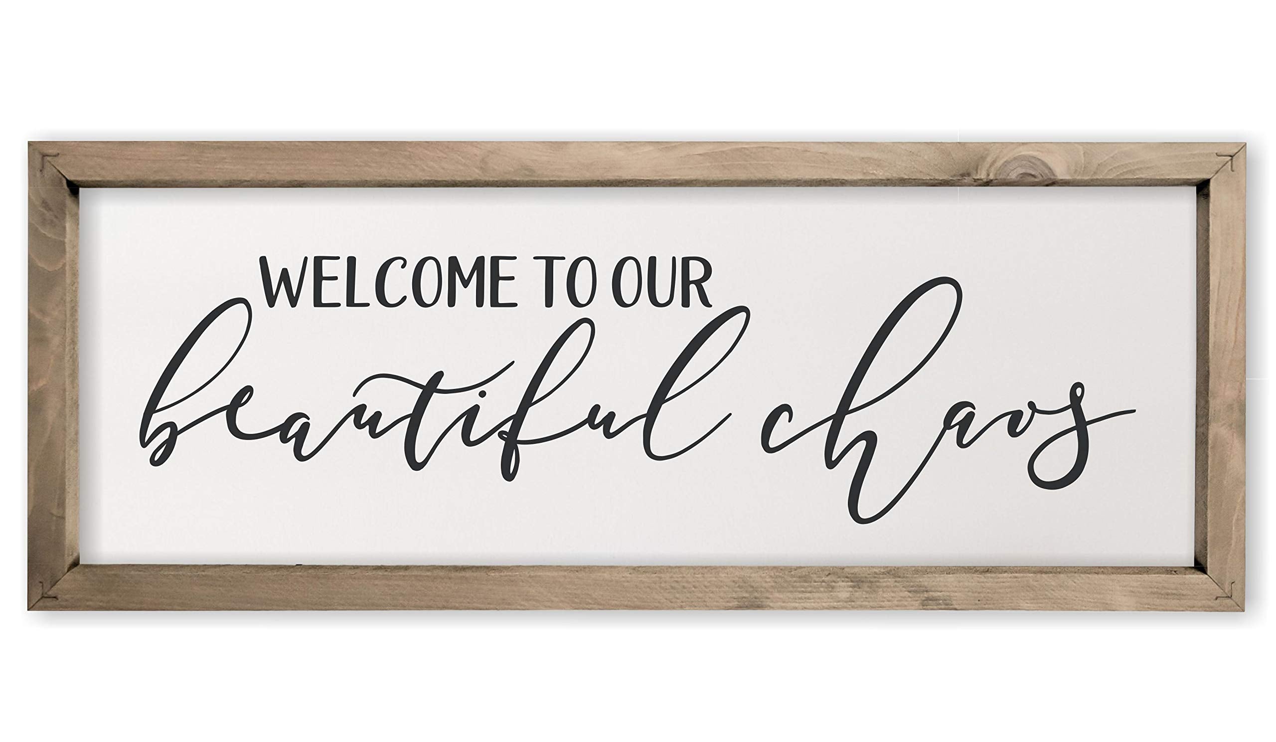 Welcome to our Beautiful Chaos Framed Rustic Wood Farmhouse Wall Sign 6x18