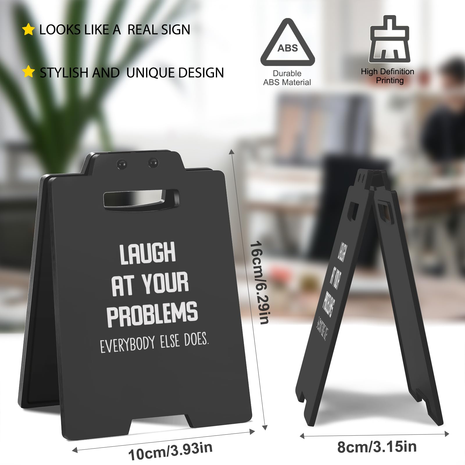 Funny Desk Sign - Laugh at Your Problems, Everybody Else Does - Sarcastic CubicleDecor - Humorous Office Desk Accessories for Wo