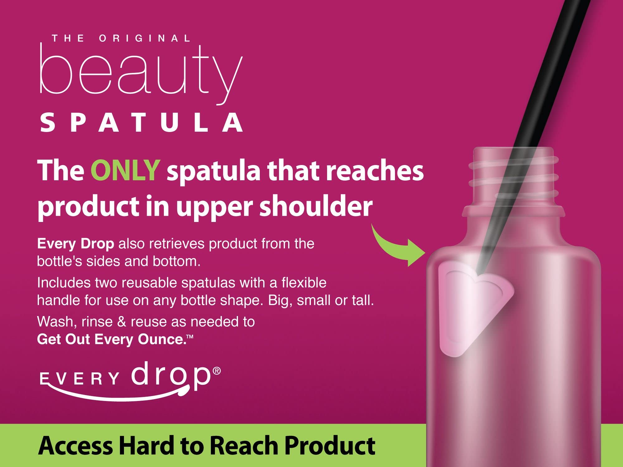 Every Drop Beauty + Lip Spatula Combo, Last Drop, Get Hard To Reach Beauty And Lip Products Out Of Bottle, Washable And Reusable