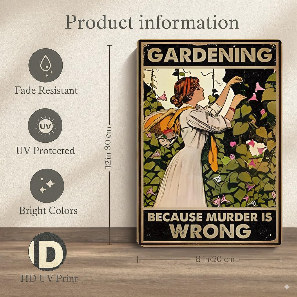 Funny Gardening Tin Sign - BECAUSE MURDER IS WRONG 12x8 Inch Vintage Metal Wall D  cor for Garden, Greenhouse, Patio, Yard or Ou
