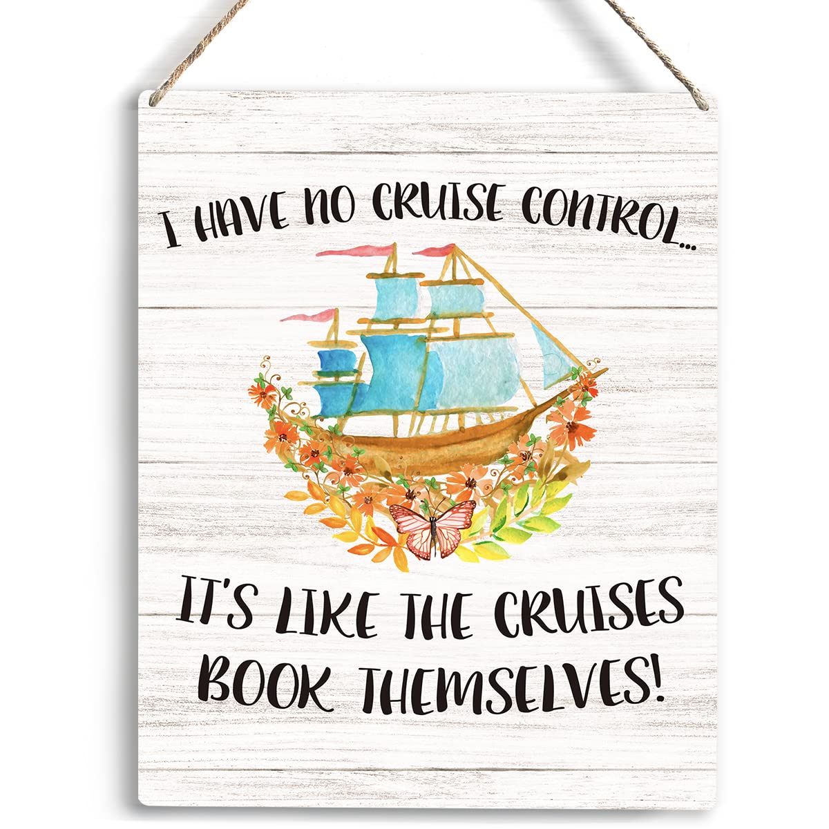 YCYD Cruise Door Decorations I Have No Cruise Control It s Like They Book Themselves Quote Sayings Home Wall Decor Wooden Hangin