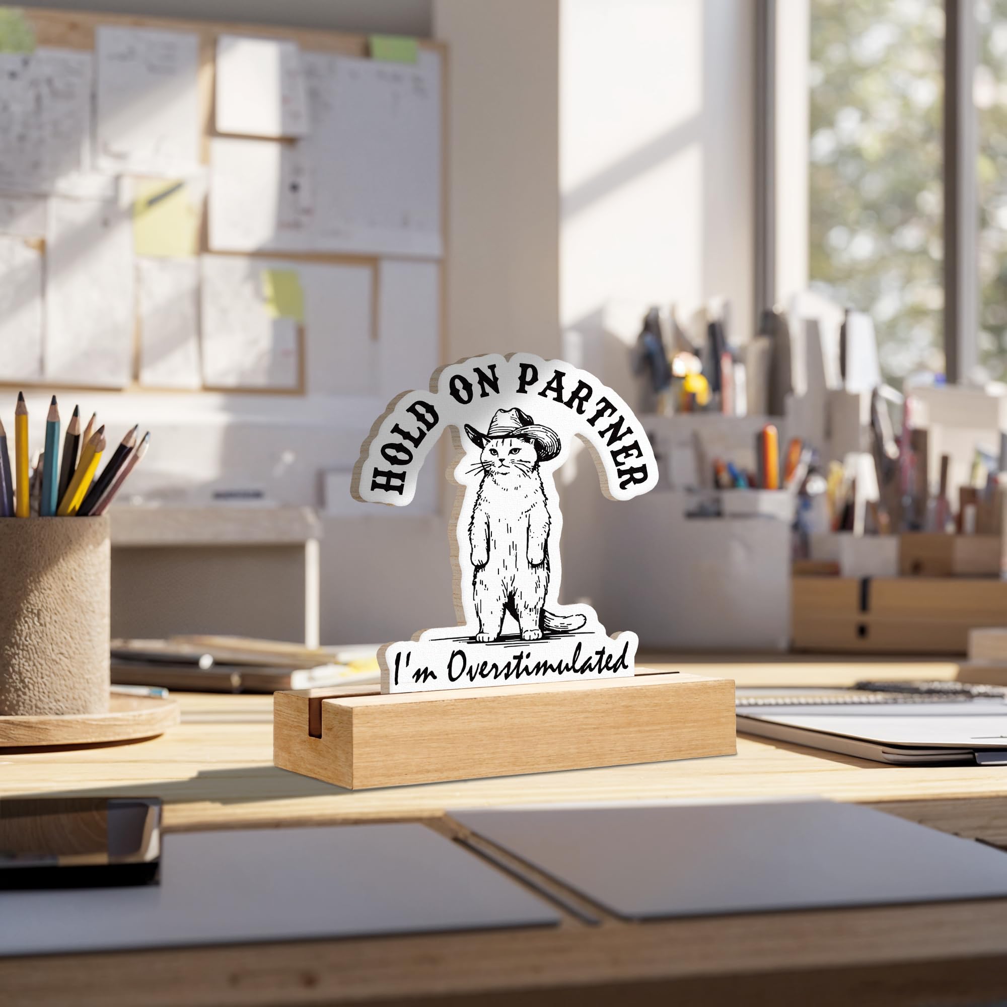 TopXmai Cat Desk Decor, Funny Western Cowboy Cat Hold on Partner I'm Overstimulated Shaped Wood Sign Plaque with Wooden Stand fo