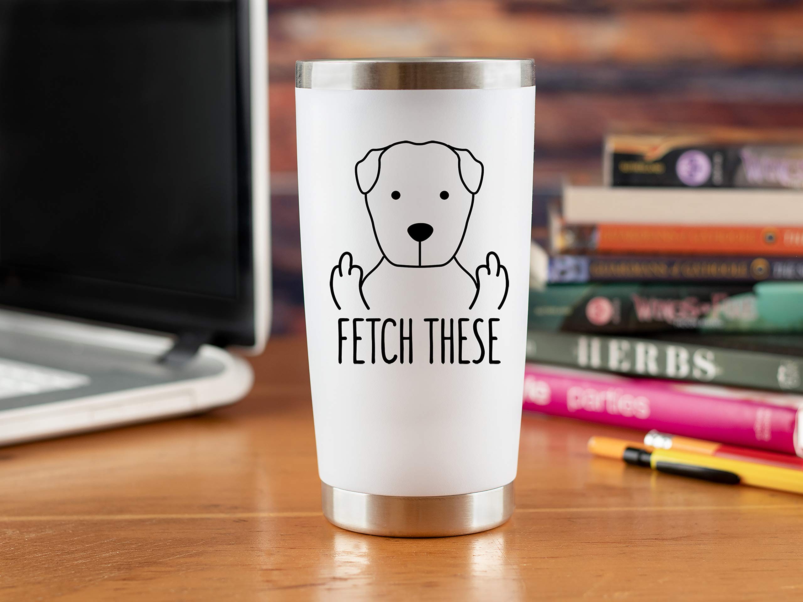 Gifts For Dog Lovers Funny - Fetch These 20Oz Travel Coffee Mug/Tumbler - Funny And Unique Gift Idea For Dog Lovers, Dog Dad, Mo
