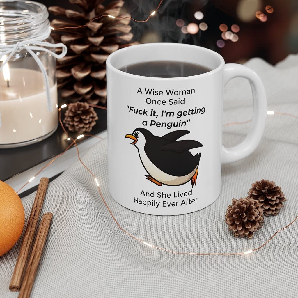 Funny Penguin Gifts For Women Animals Lovers Pets Mom Mother 'S Day 2024 A Wise Woman Once Said Coffee Mug With Fun Quotes Ceram