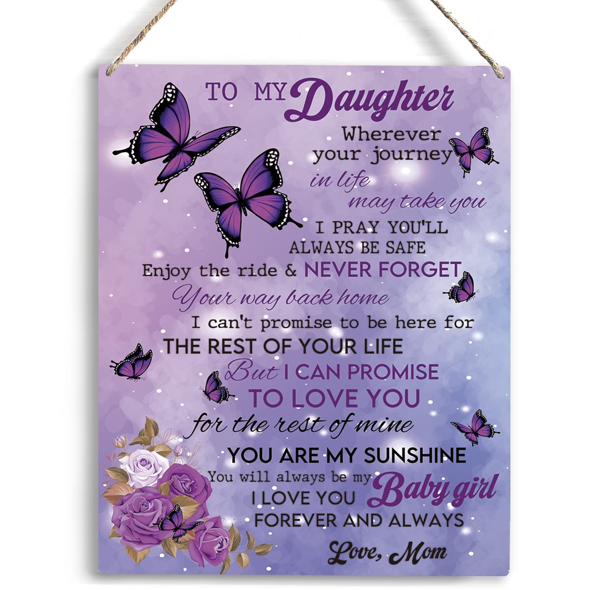 Inspirational Daughter Gift from Mom To My Daughter Wooden Hanging Sign Daughter Gifts Christmas Birthday Anniversary Wedding Gi