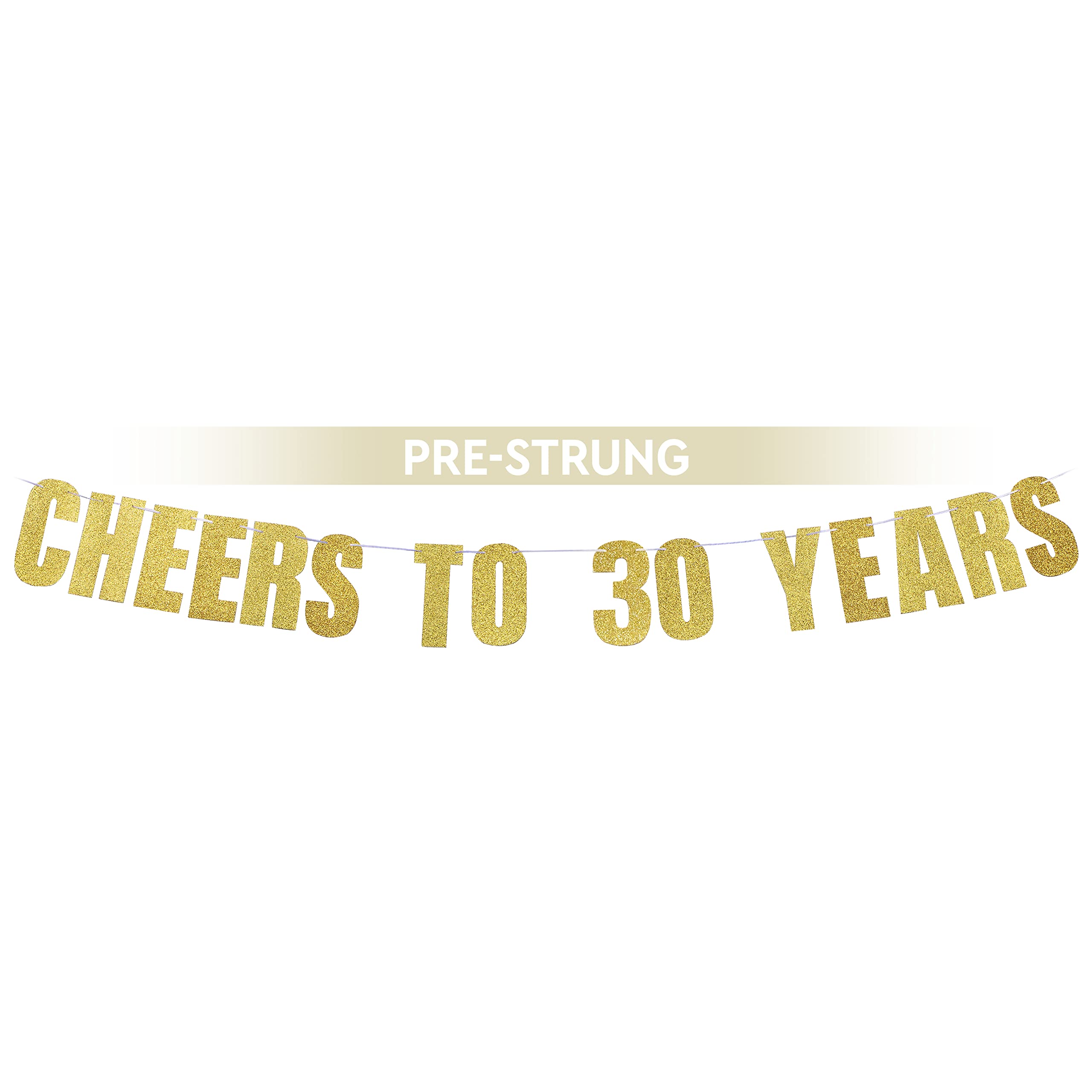 Pre-Strung Cheers To 30 Years Birthday Banner (Gold) - Dirty 30 Birthday Decorations For Him, 30Th Birthday Decor, 30Th Annivers