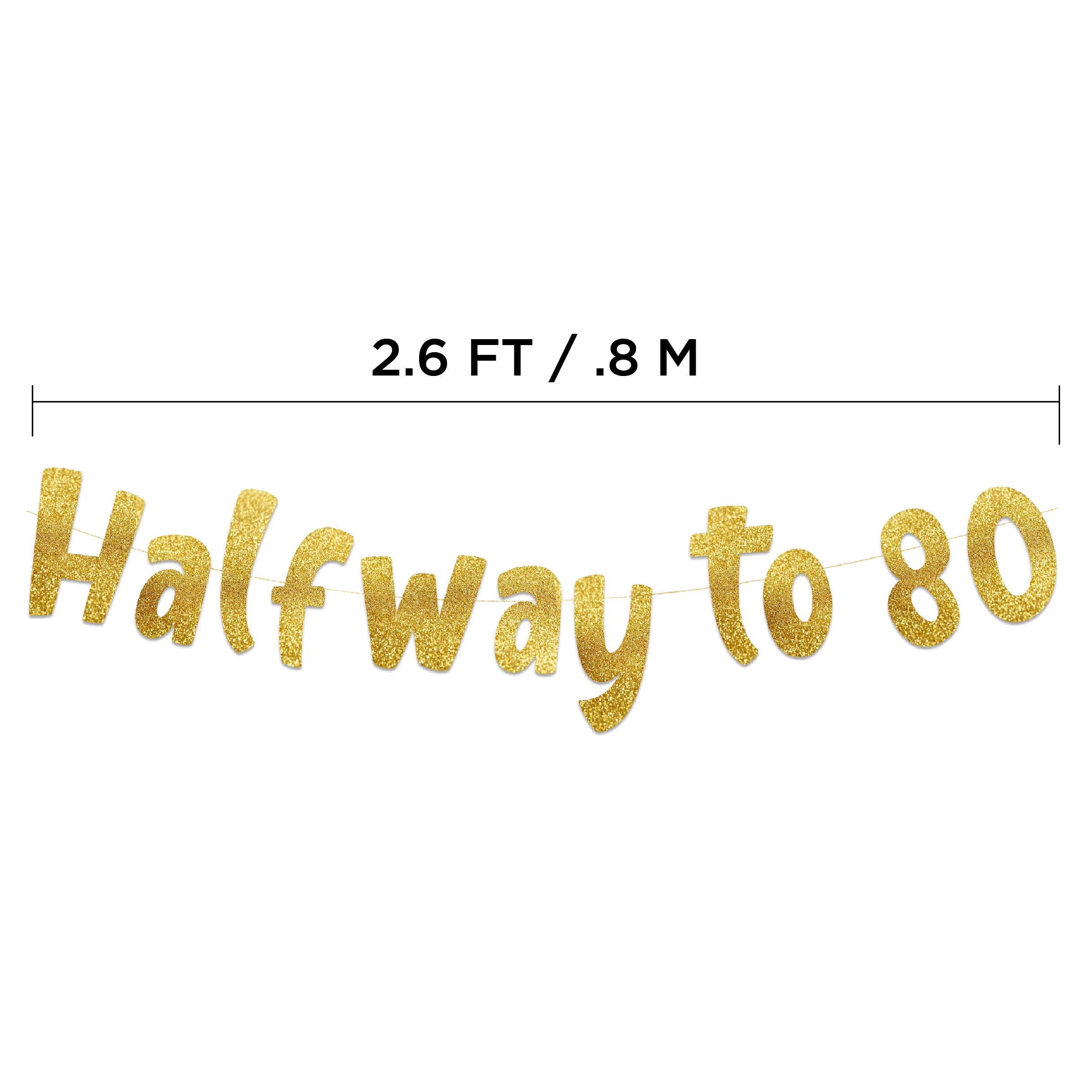 Halfway To 80 Gold Glitter Banner - Happy 40Th Birthday Party Banner - 40Th Birthday Party Decorations And Supplies - 40Th Weddi
