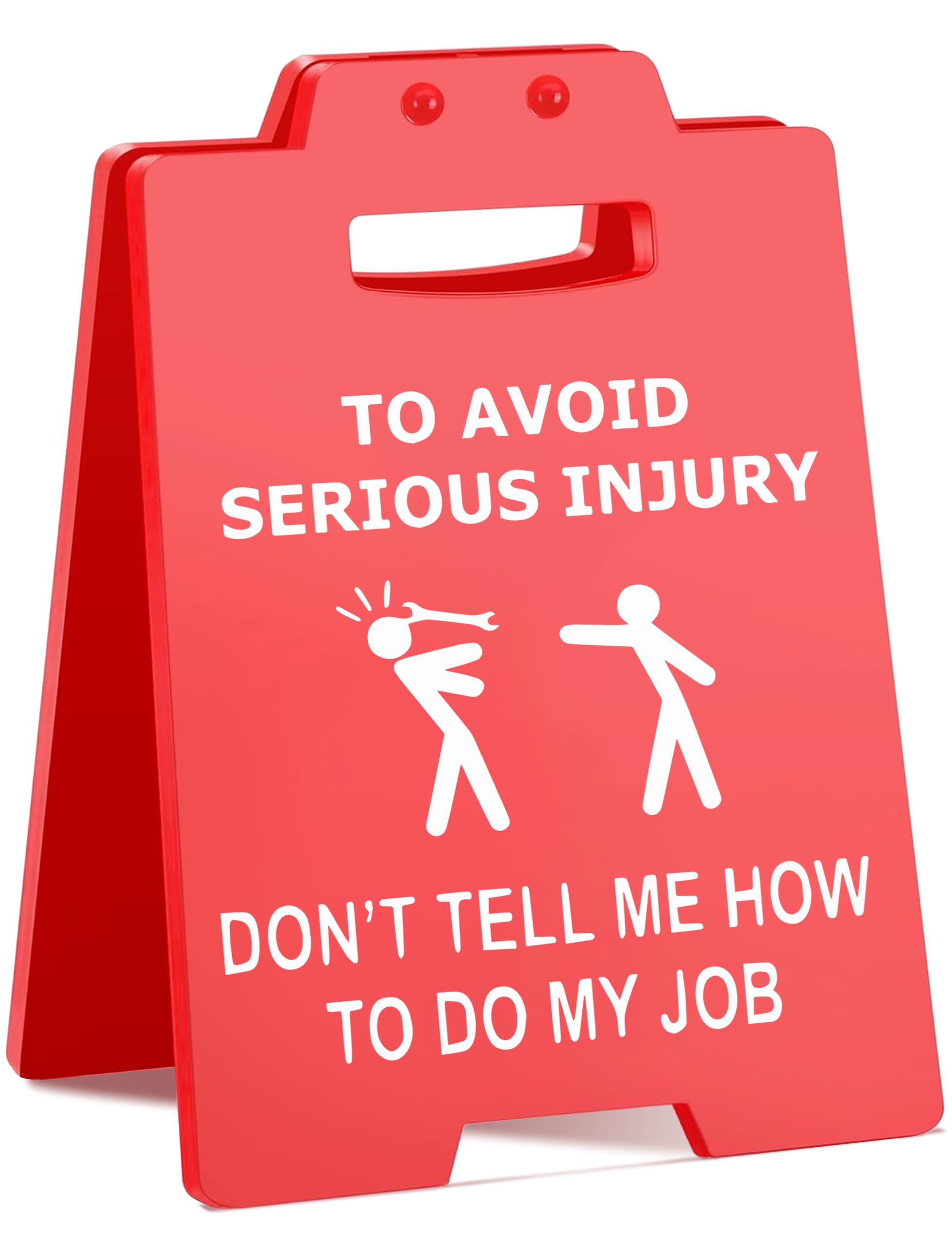 Funny Desk Sign | TO AVOID SERIOUS INJURY DON'T TELL ME HOW TO DO MY JOB | Sarcastic Office Decor | Perfect Gag Gift for Coworke