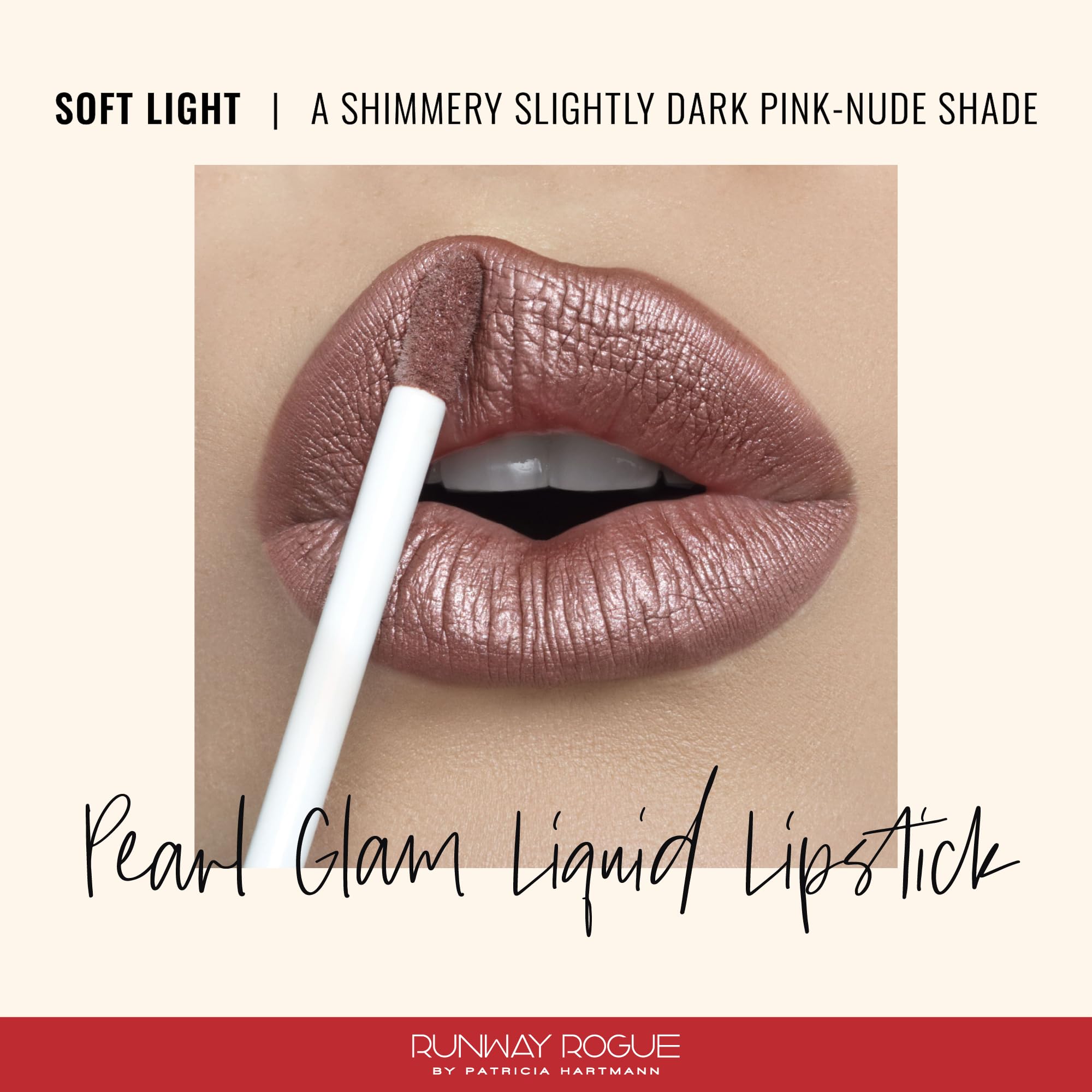 Runway Rogue Pearl Glam Shimmer Liquid Lipstick - Long Wear Nude/Dark-Pink, 1 Fl Oz, Soft Light, Model MP07R
