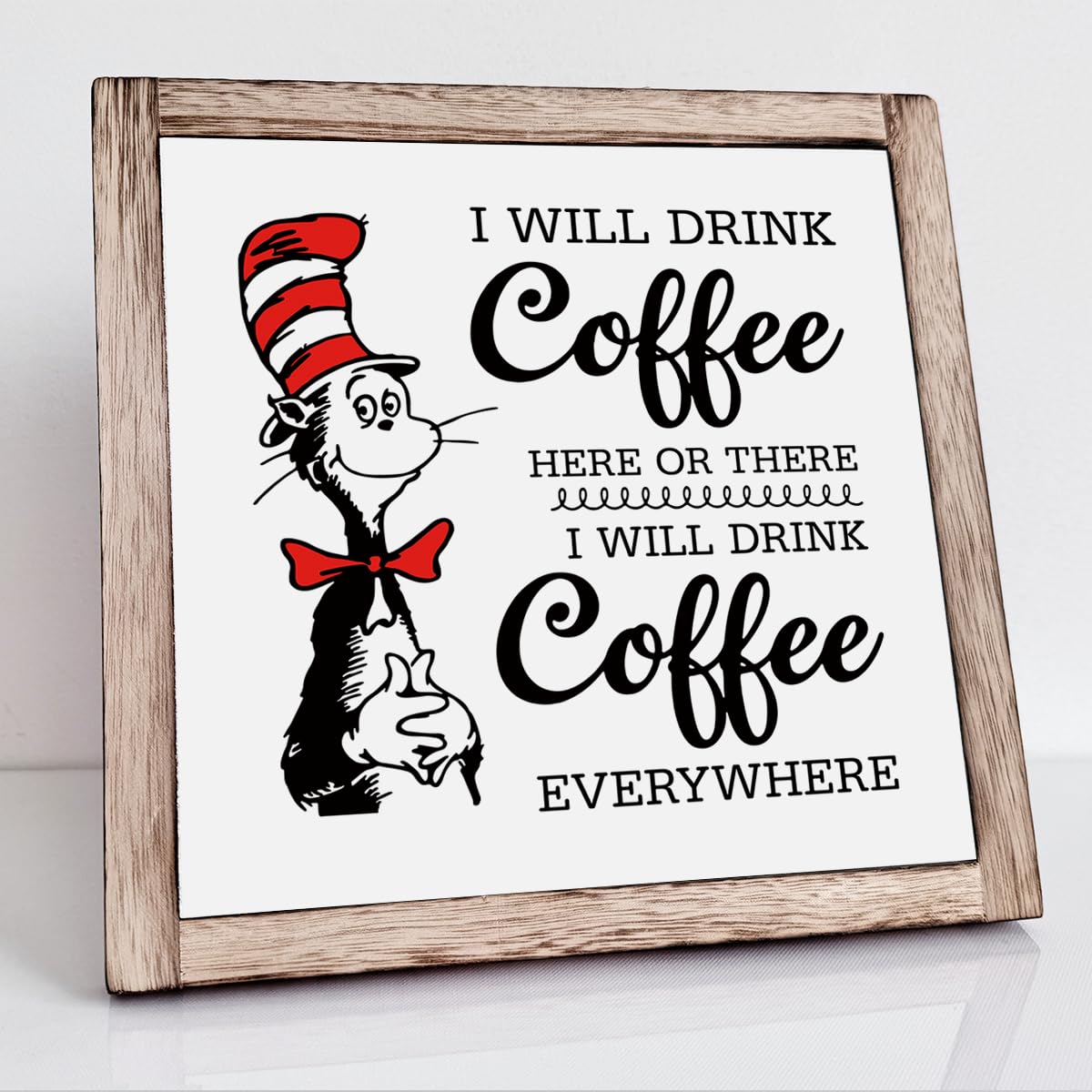 Coffee Bar Decor - Drink Coffee Here or There, Everywhere - Sign, Kitchen Decor - Station & Bar Decorations, 7.9 Inch