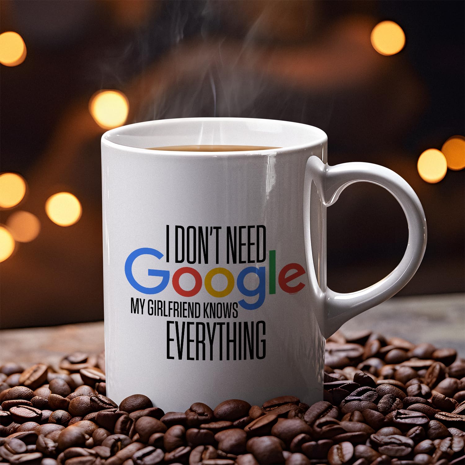 Veracco I Don 't Need Google My Girlfriend Knows Everything Ceramic Coffee Mug For Her BirthdayGift (White, Ceramic)