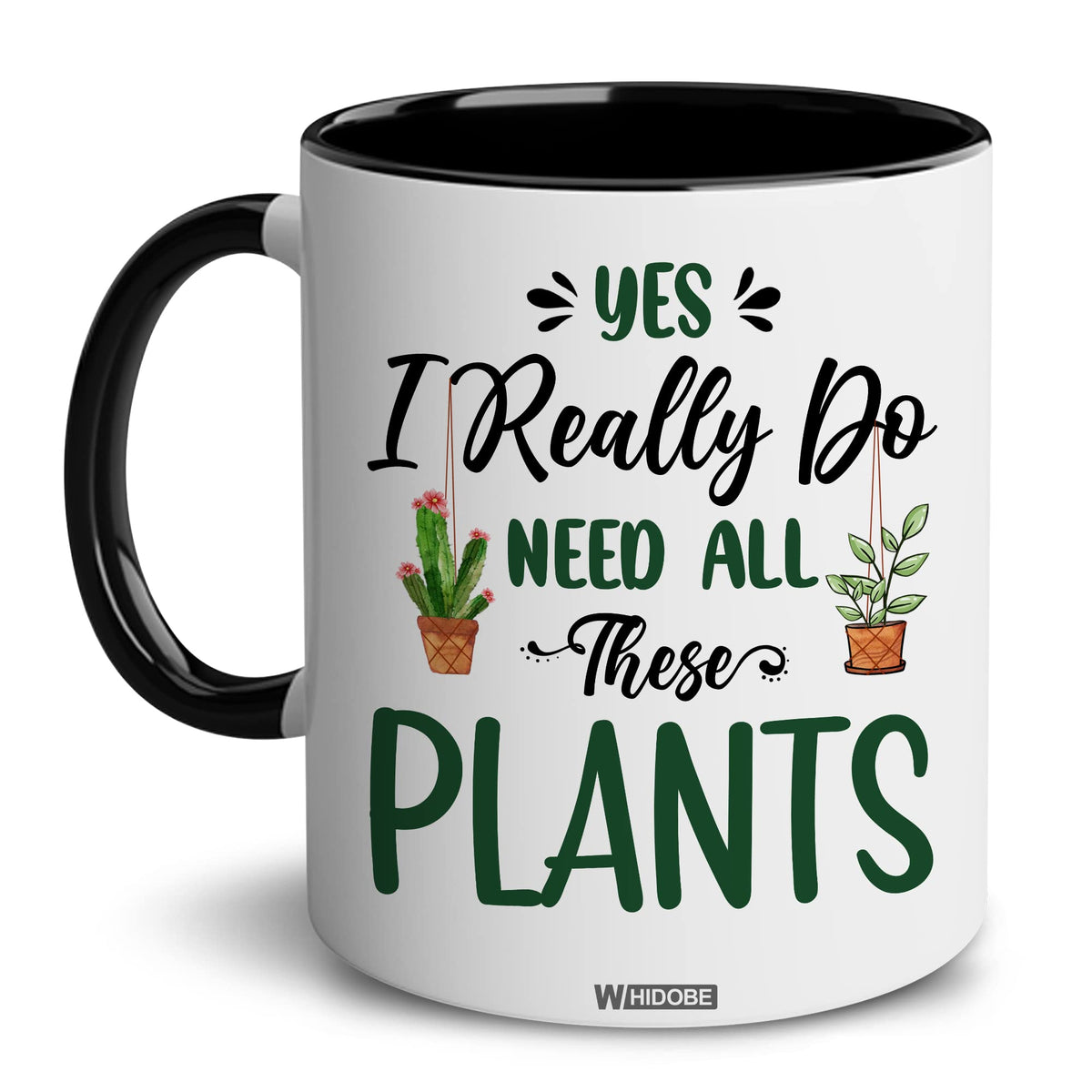 Whidobe Plant Mug For Plant Lovers, Gift For Gardeners, Gardening Gifts For Women, Men, Yes I Really Do Need All These Plants Mu