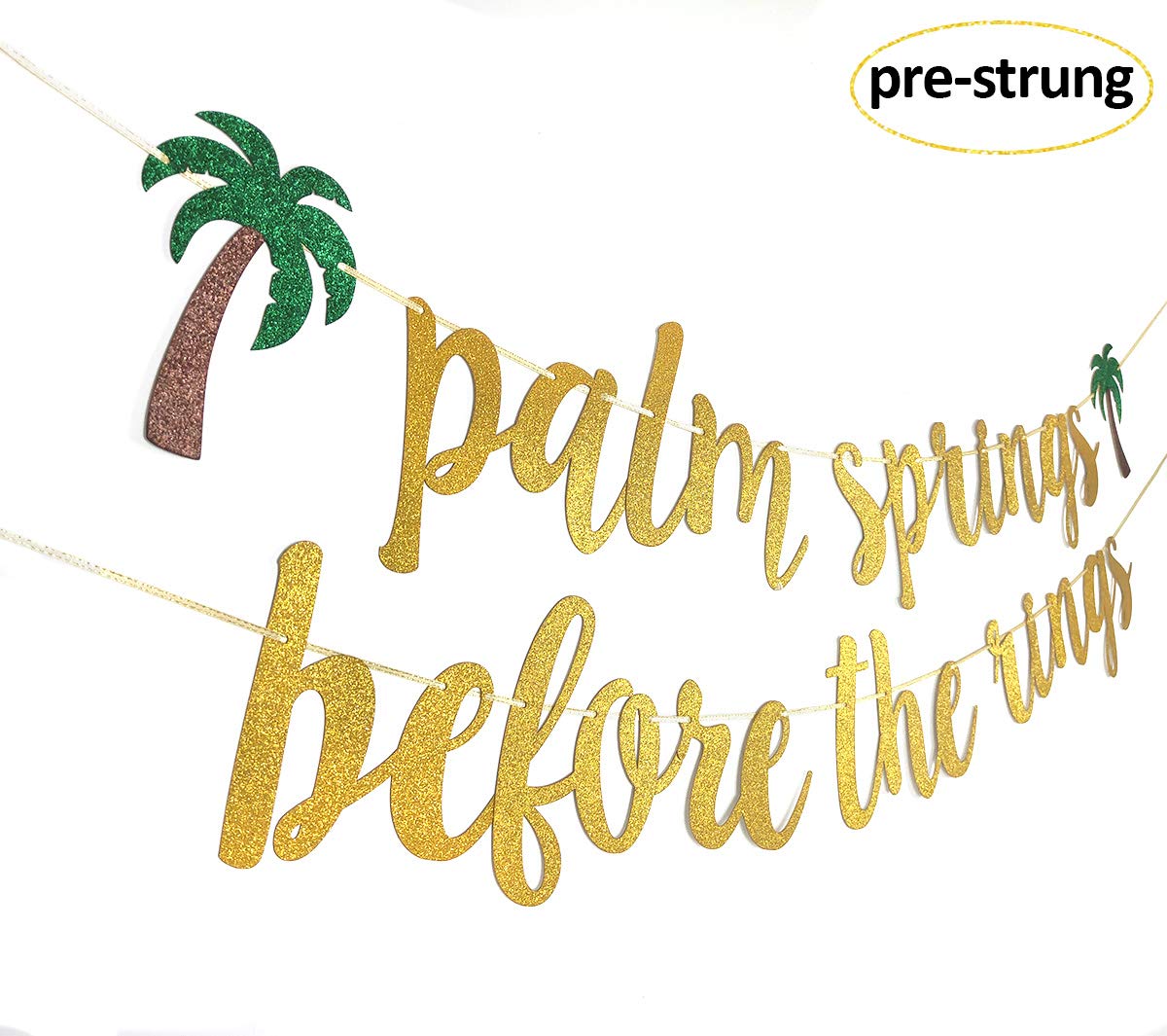 Palm Springs Before The Rings Banner Sign Garland Pre-Strung For Destination Bachelorette Party Bridal Shower Decorations