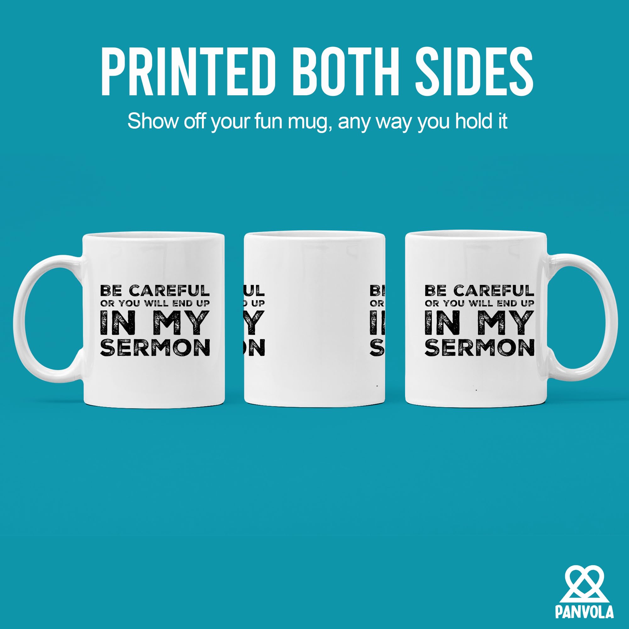 Be Careful Or You'Ll End Up In My Sermon Mug Coffee Mugs, Worlds Best Funny Pastor Gifts, Awesome Coffee Tea Cups For Preaches,